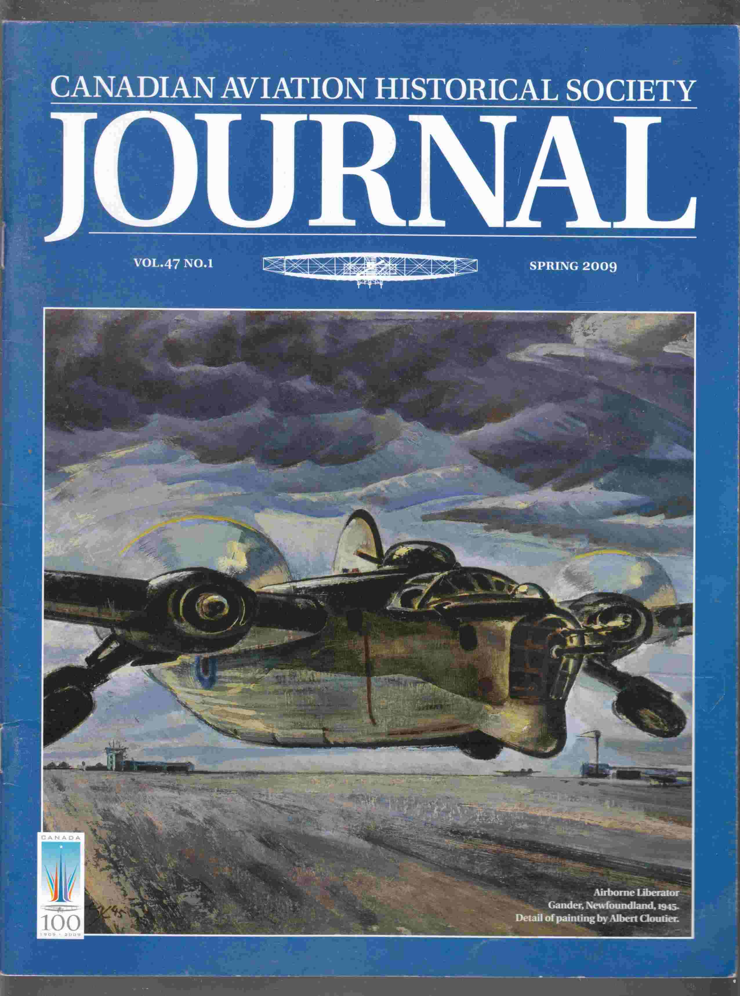 Canadian Aviation Historical Society Journal Vol. 47 No. 1 Spring 2009 Image for Canadian Aviation Historical Society Journal Vol. 47 No. 1 Spring 2009