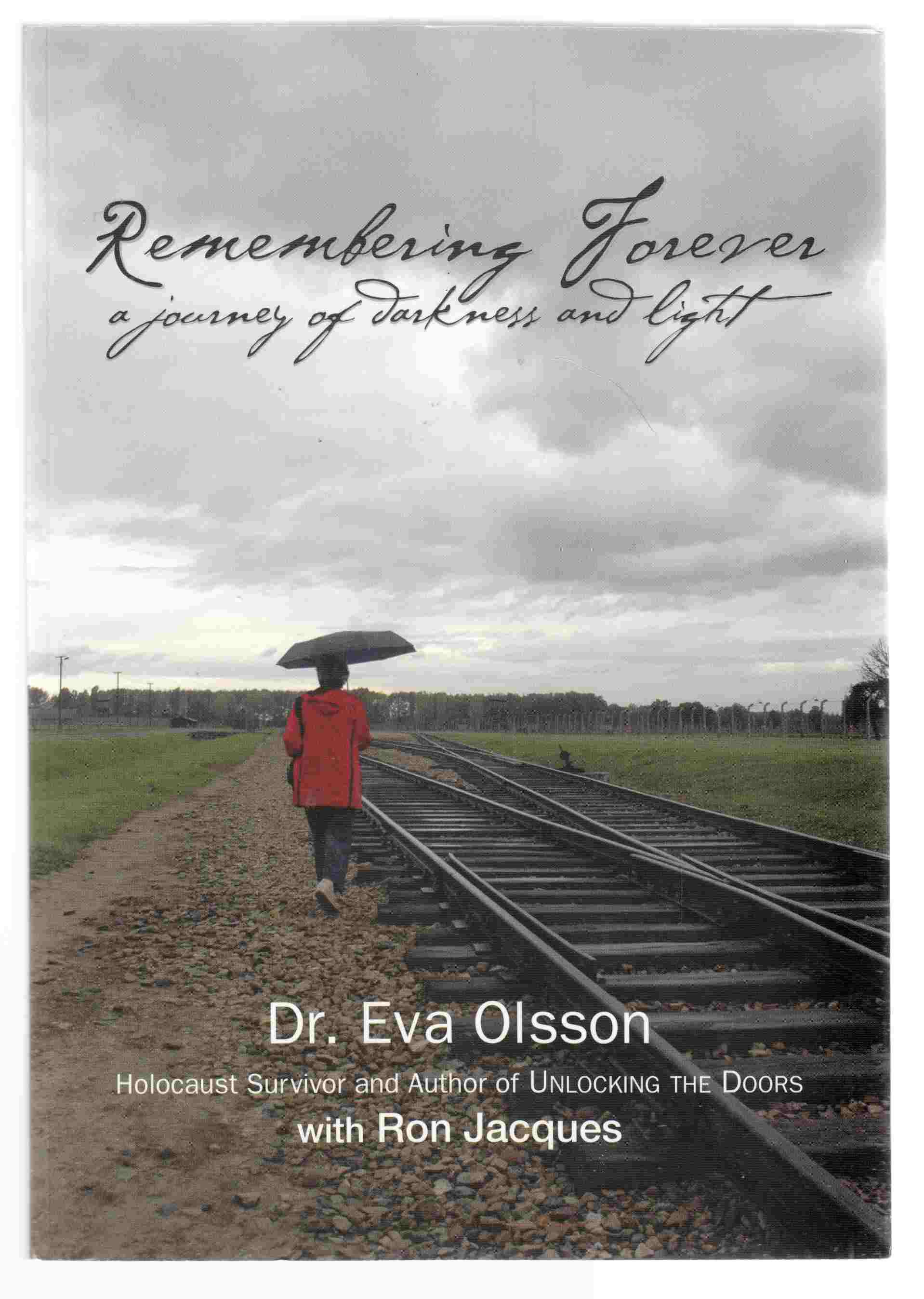 Remembering Forever A Journey of Darkness and Light Image for Remembering Forever A Journey of Darkness and Light