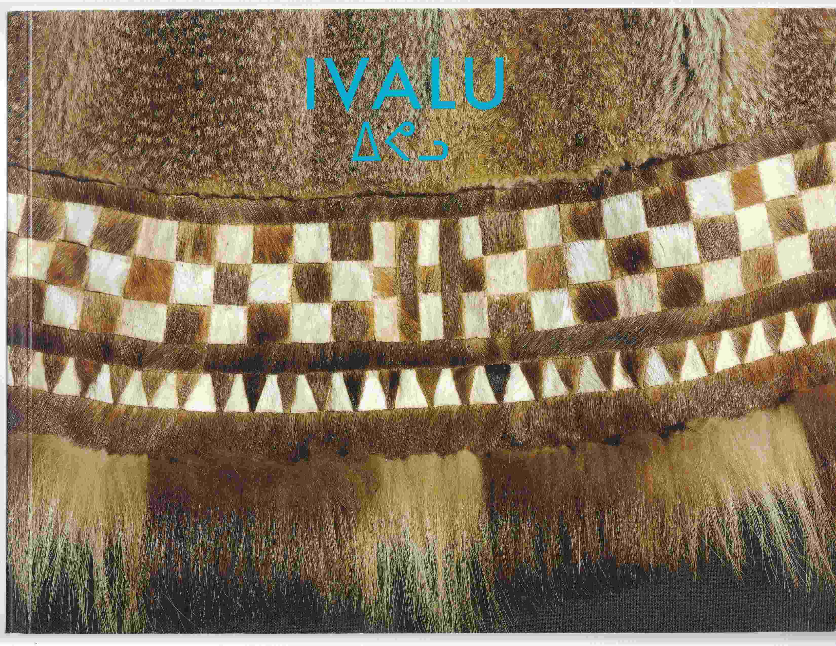 Image for Ivalu Traditions Du Vetement Inuit / Traditions of Inuit Clothing