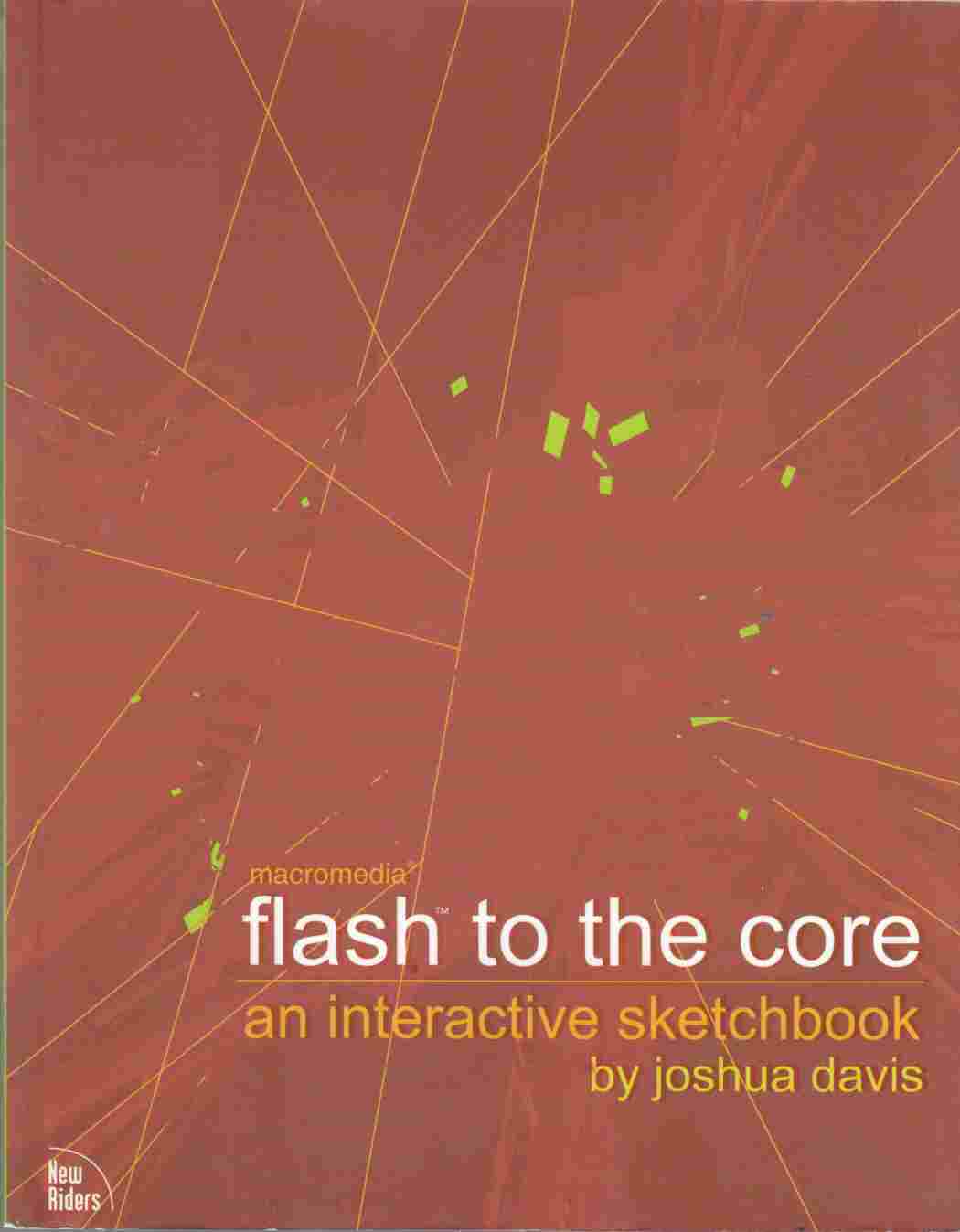 Image for Flash to the Core: An Interactive Sketchbook