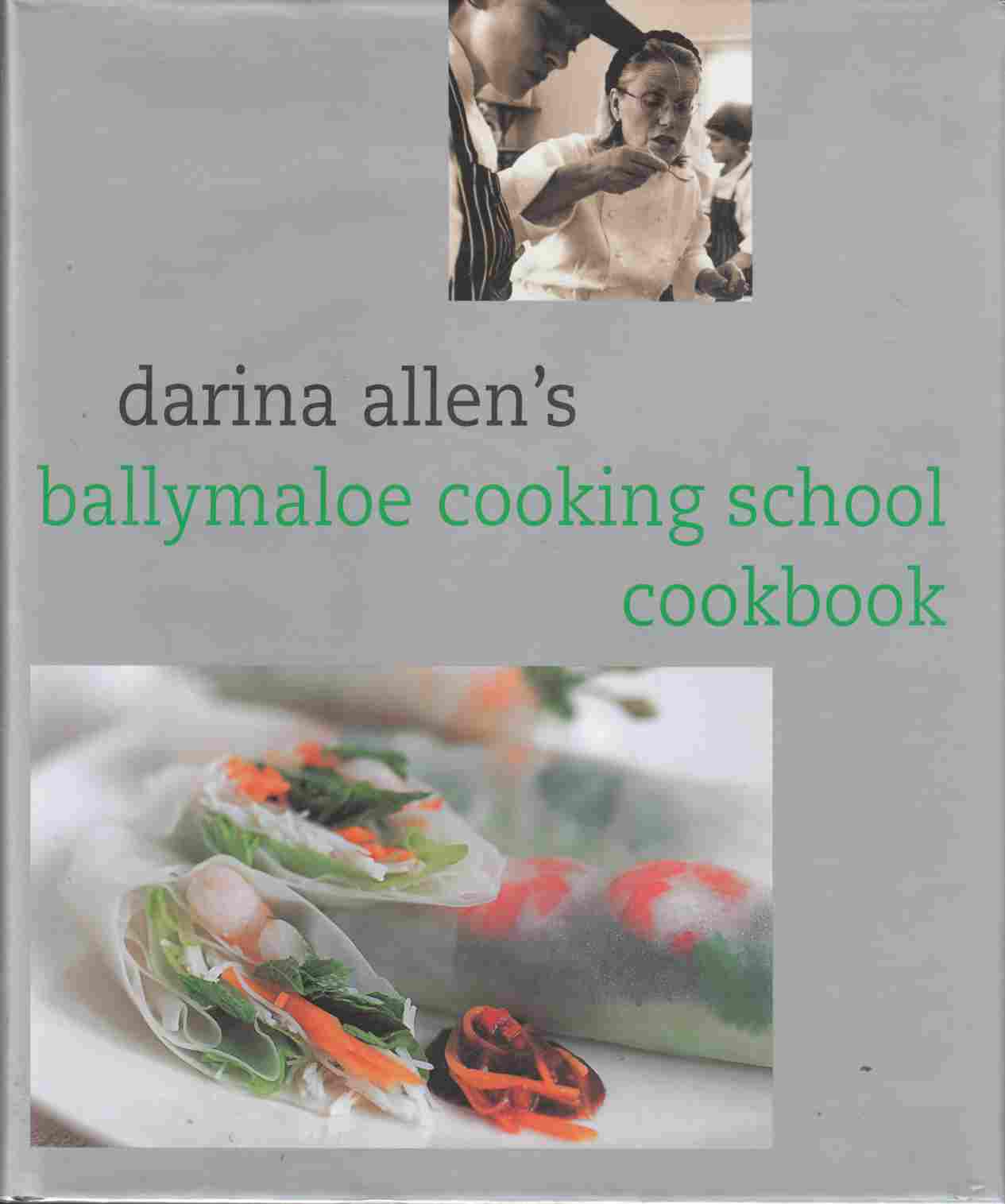 Darina Allen's Ballymaloe Cooking School Cookbook Image for Darina Allen's Ballymaloe Cooking School Cookbook