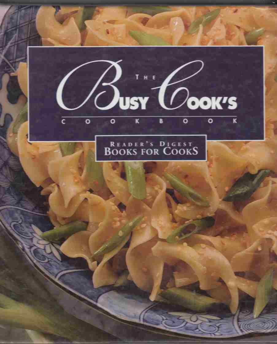 The Busy Cook's Cookbook Image for The Busy Cook's Cookbook