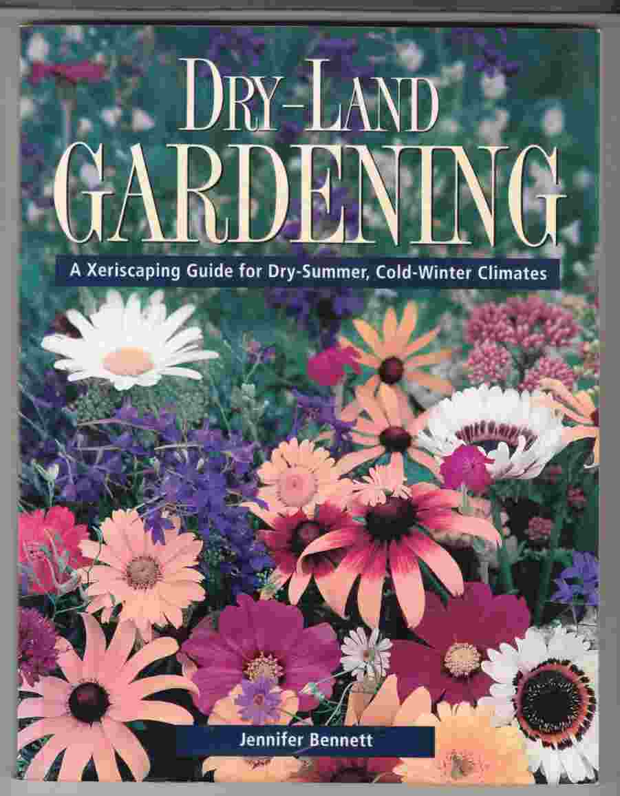 Dry-Land Gardening A Xeriscaping Guide for Dry-Summer, Cold-Winter Climates Image for Dry-Land Gardening A Xeriscaping Guide for Dry-Summer, Cold-Winter Climates