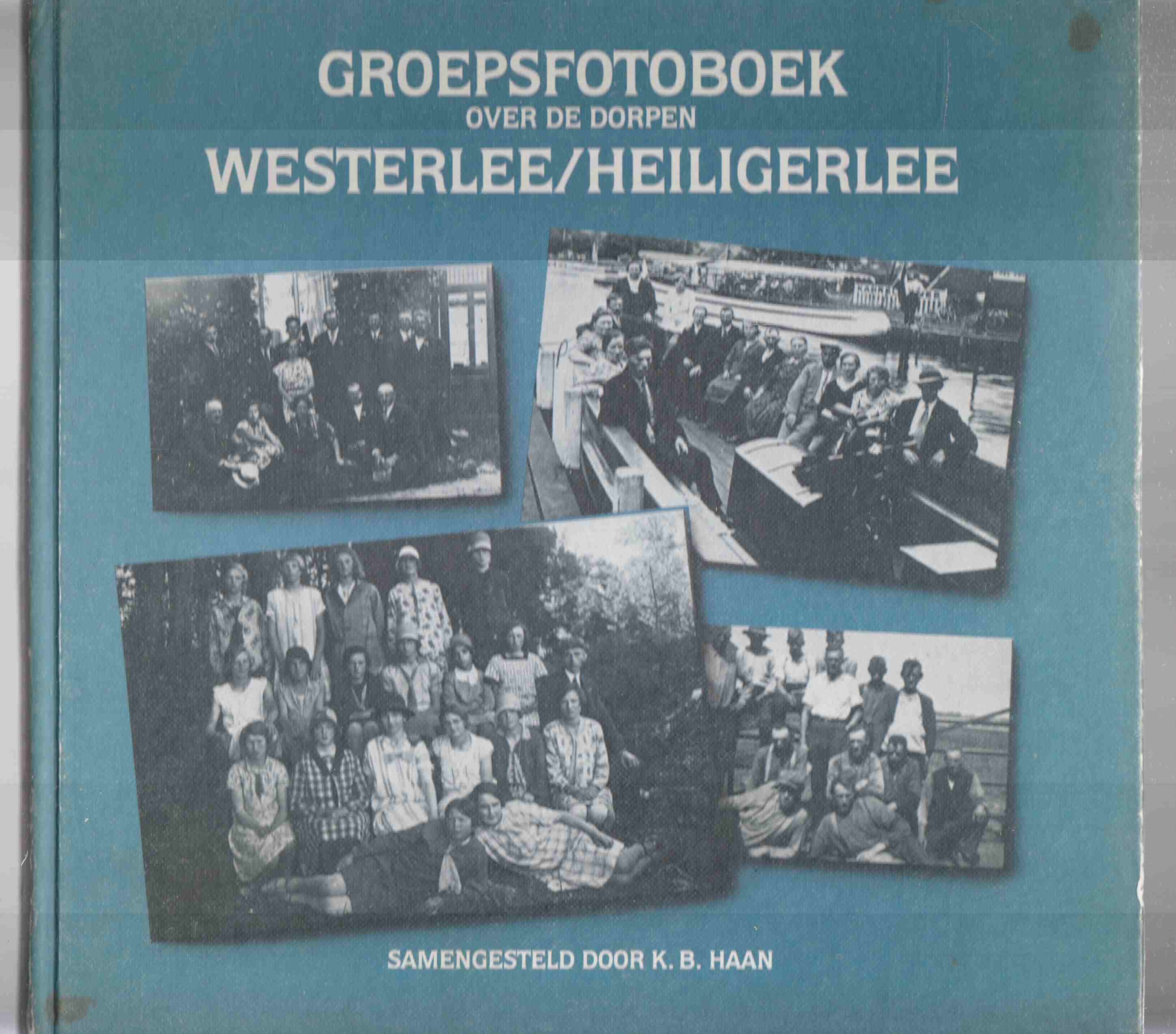 Image for Groepsfotoboek over De Dorpen Westerlee/heiligerlee