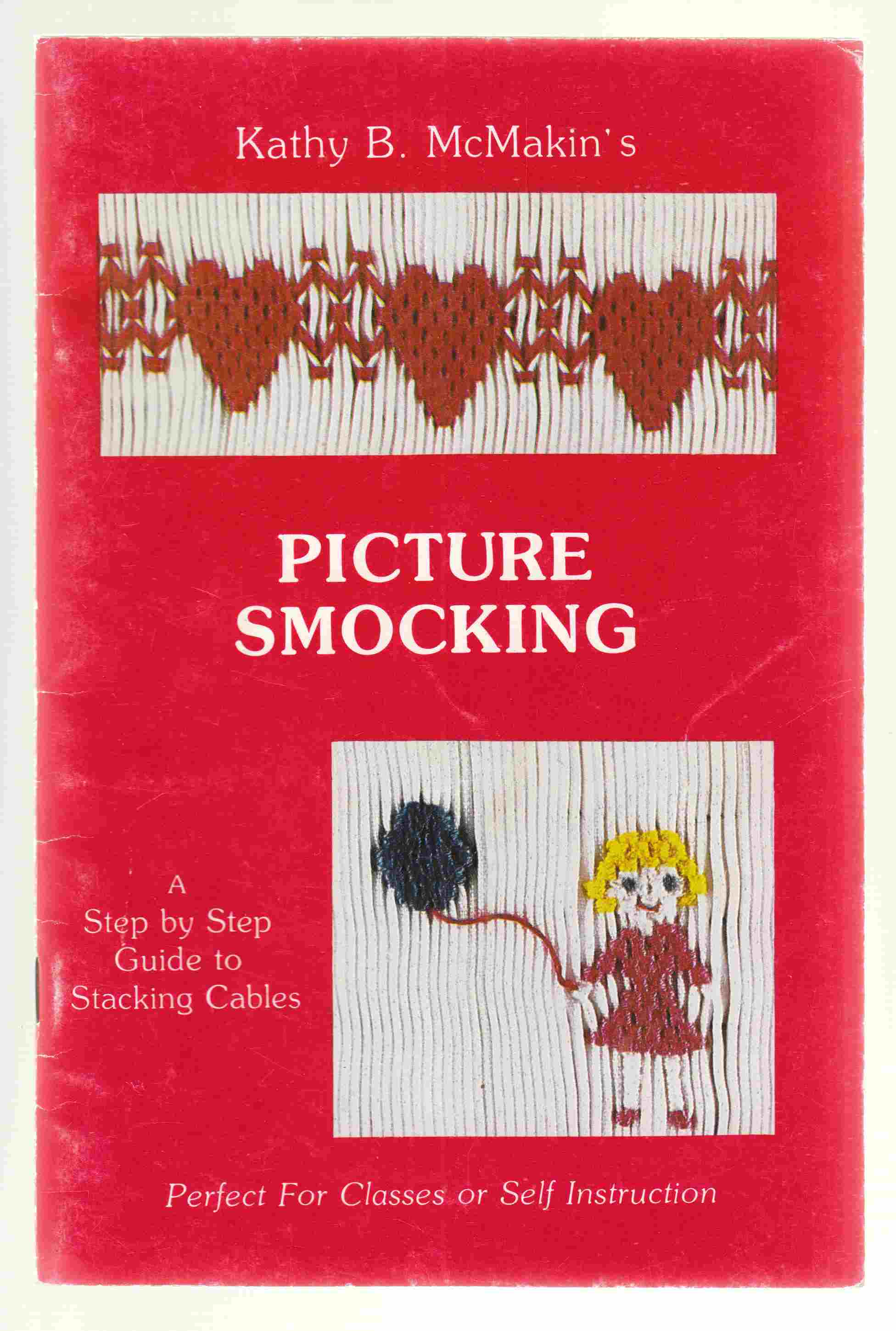 Image for Picture Smocking A Step by Step Guide to Stacking Cables