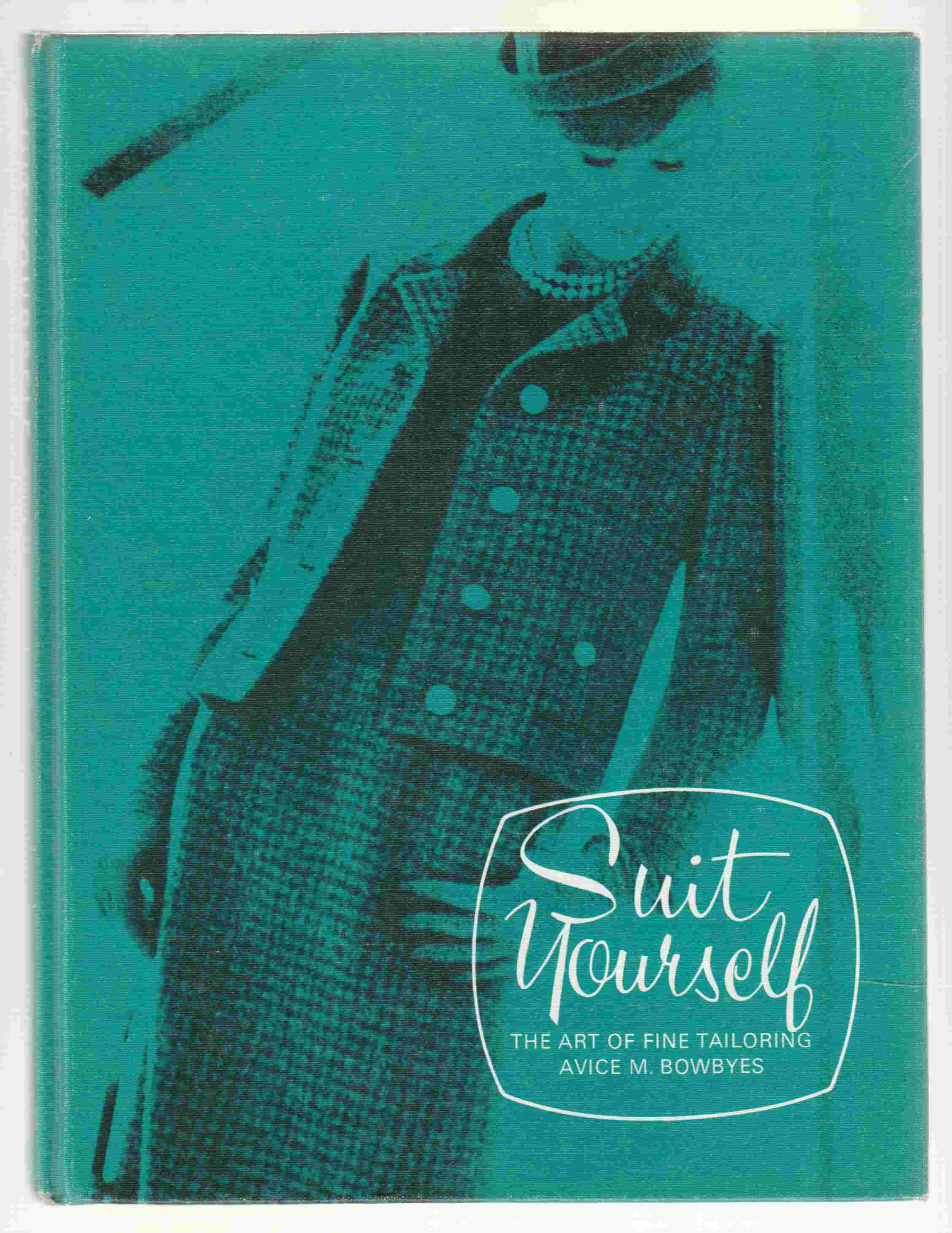 Image for Suit Yourself The Art of Fine Tailoring