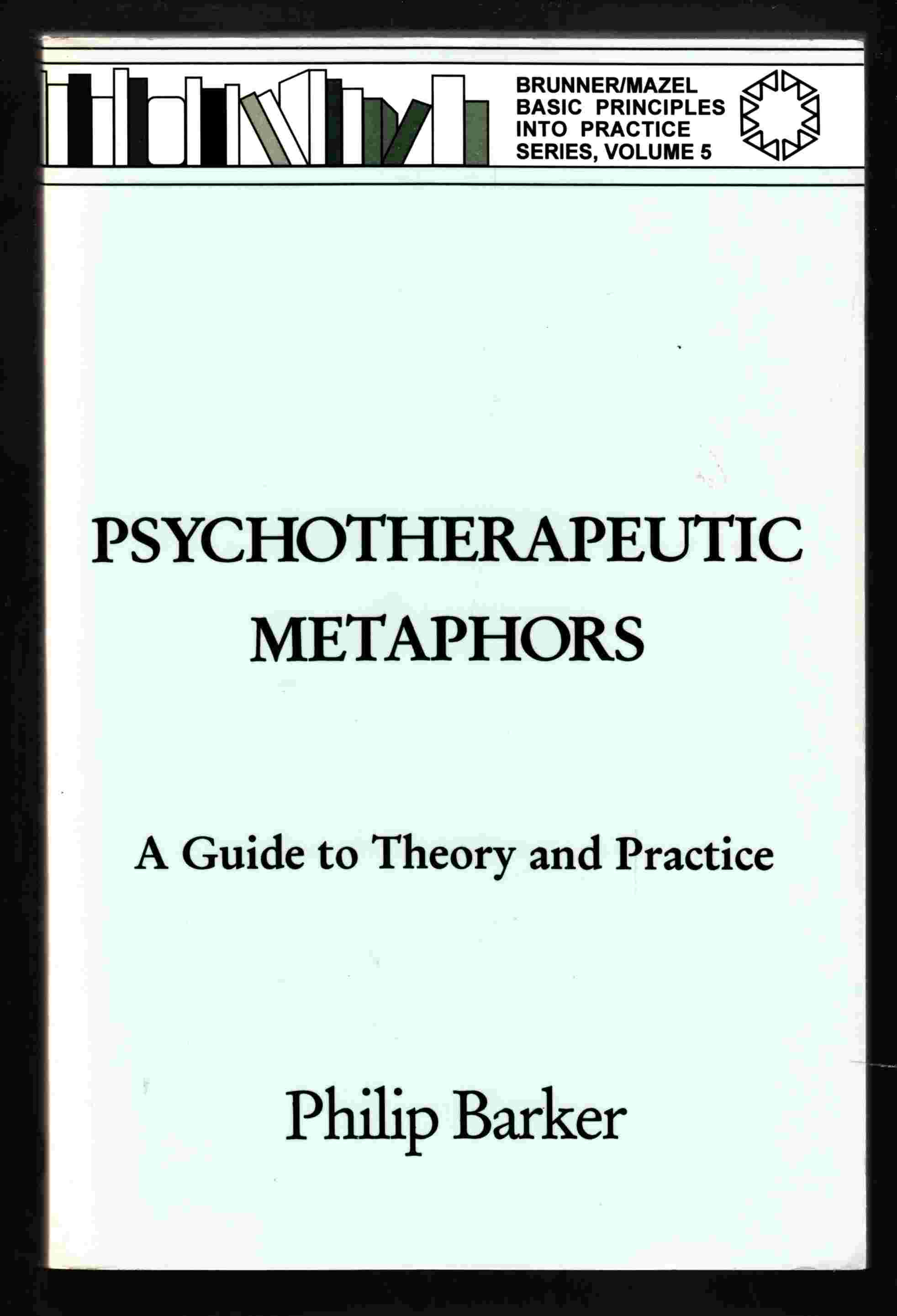 Psychotherapeutic Metaphors A Guide to Theory and Practice Image for Psychotherapeutic Metaphors A Guide to Theory and Practice