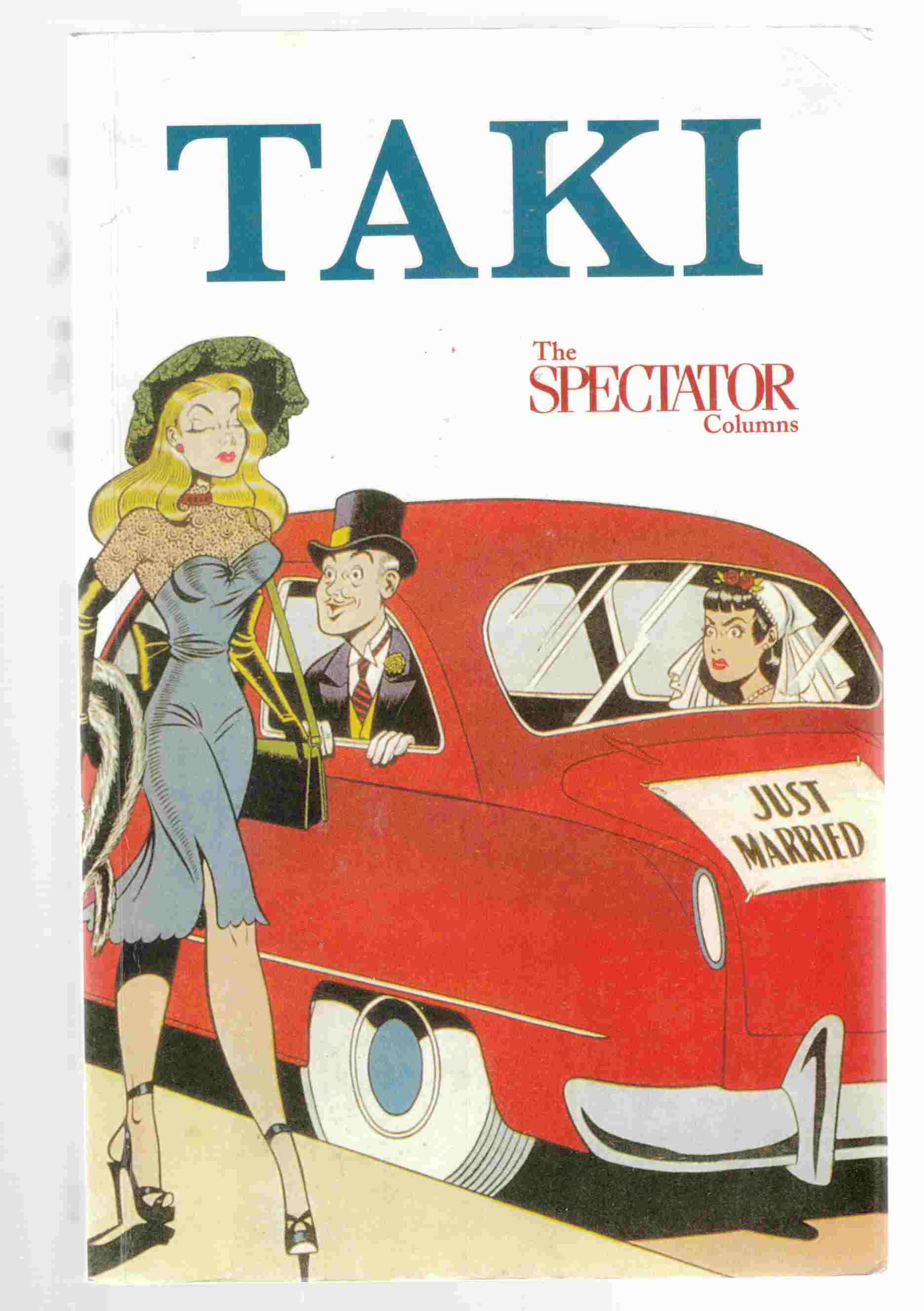 Image for Taki The Spectator Columns 2001-9