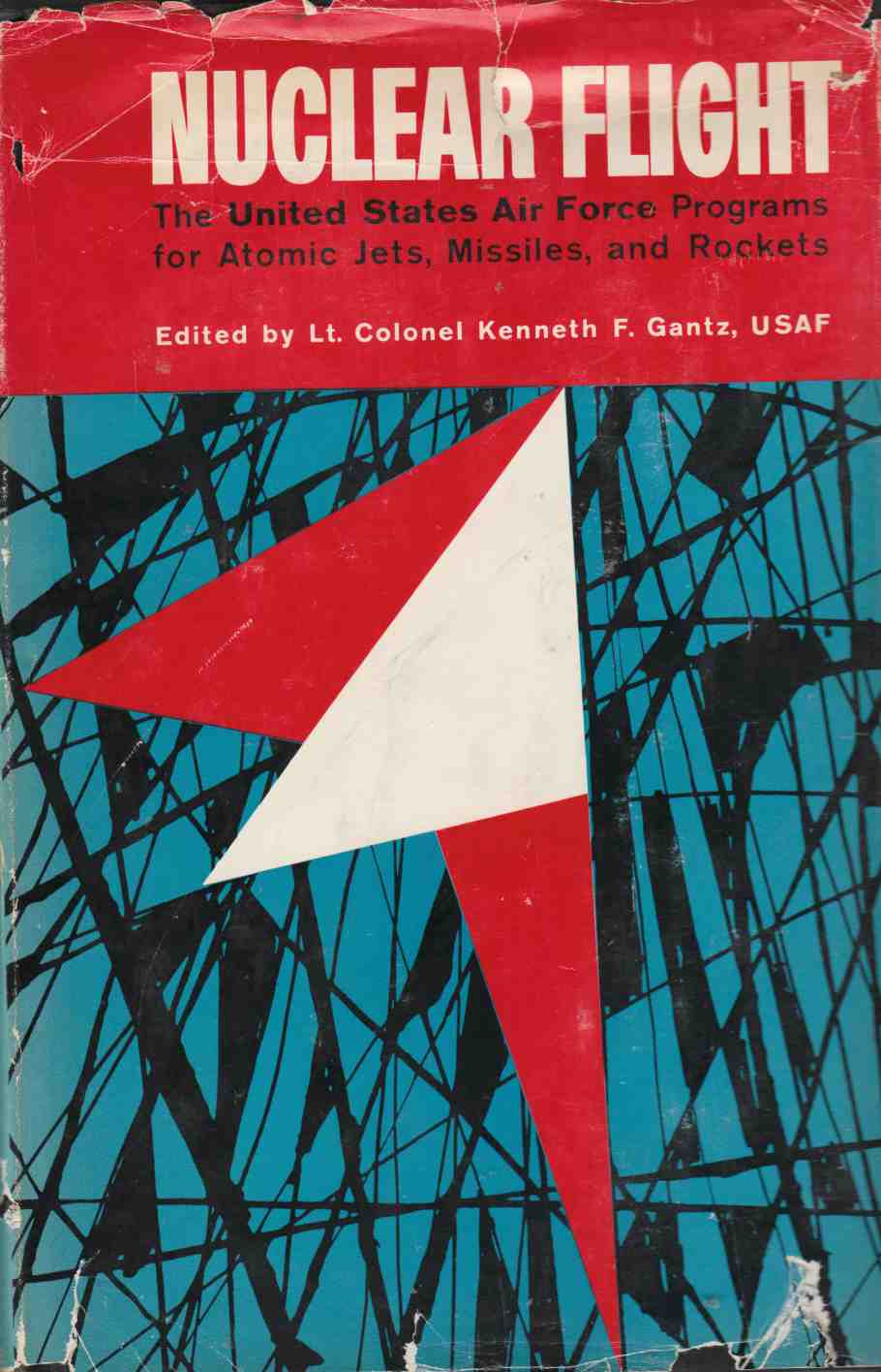 Image for Nuclear Flight The United States Air Force Programs for Atomic Jets, Missiles, and Rockets
