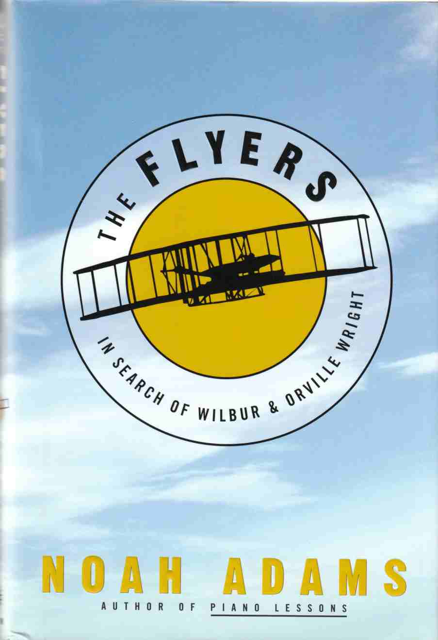 Image for The Flyers: In Search of Wilbur and Orville Wright