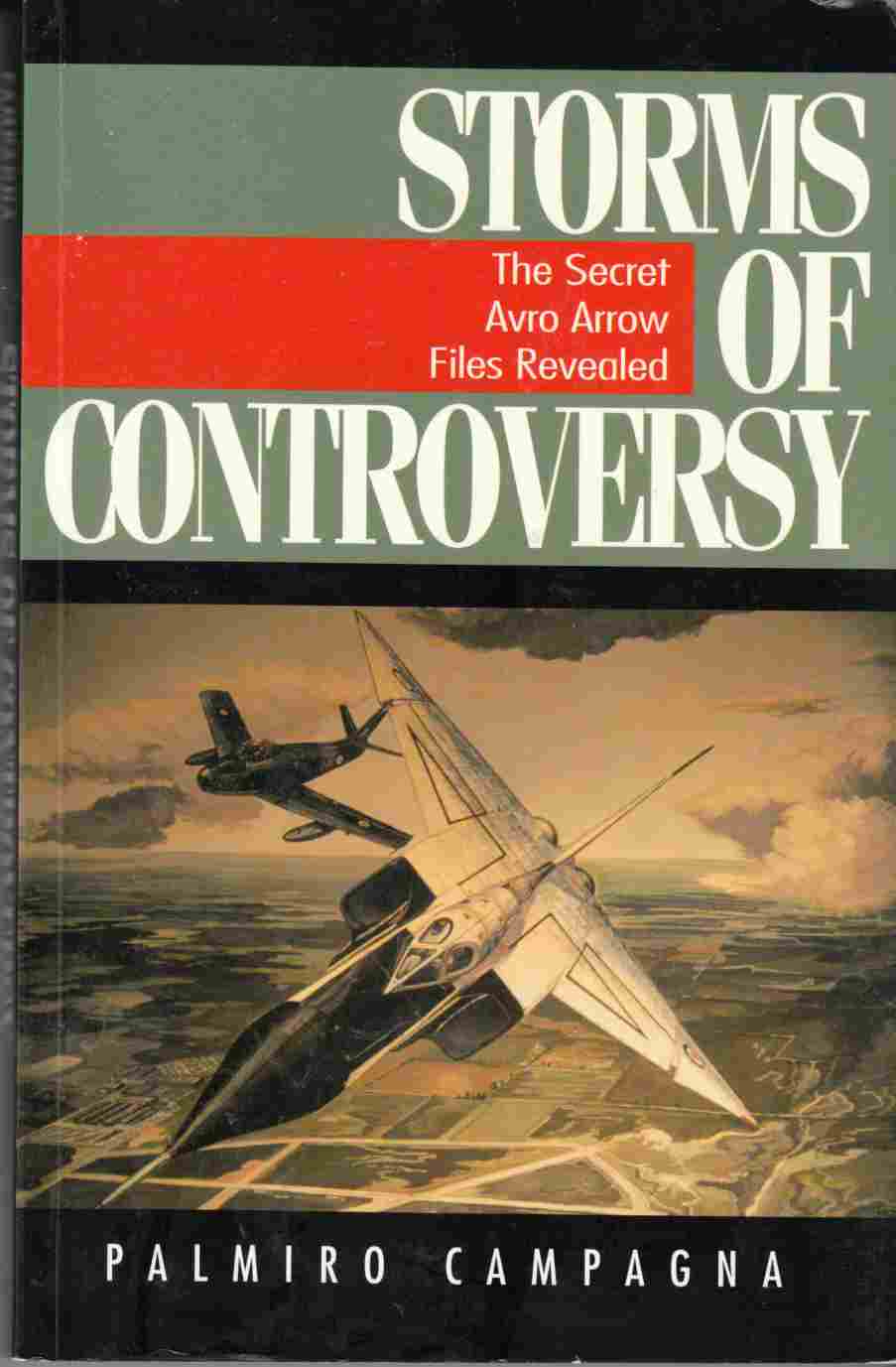 Image for Storms of Controversy: The Secret Avro Arrow Files Revealed