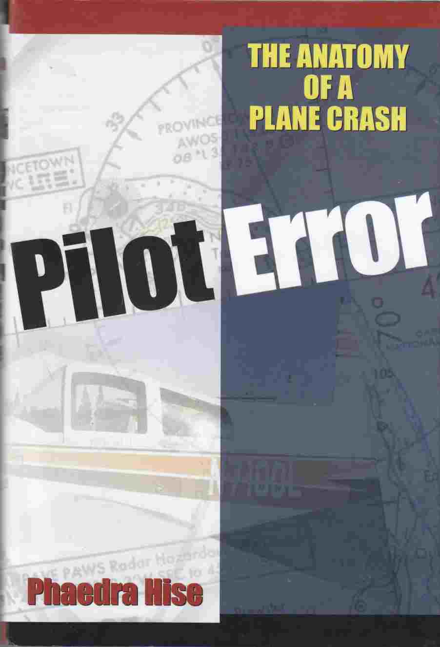 Image for Pilot Error The Anatomy of a Plane Crash