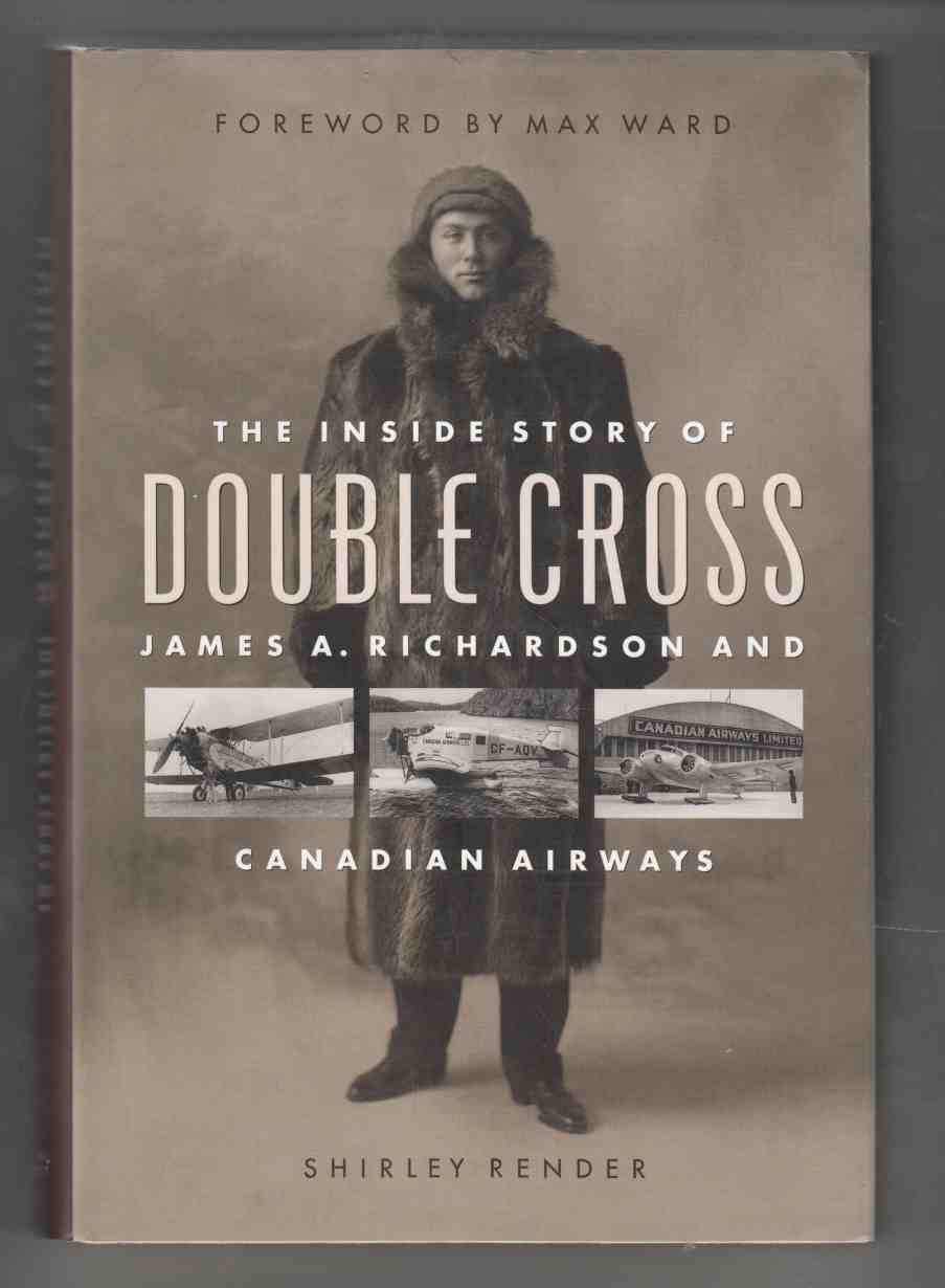 Image for Double Cross The Inside Story of James Richardson and Canadian Airways