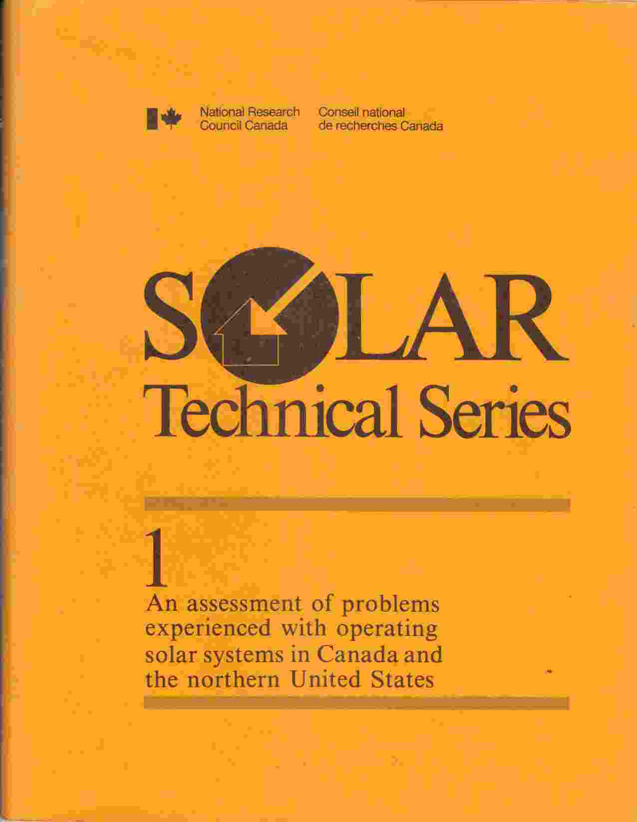 Image for An Assessment of Problems Experienced with Operating Solar Heating Systems in Canada and the Norther United States (NRC Solar Technical Series No. 1)