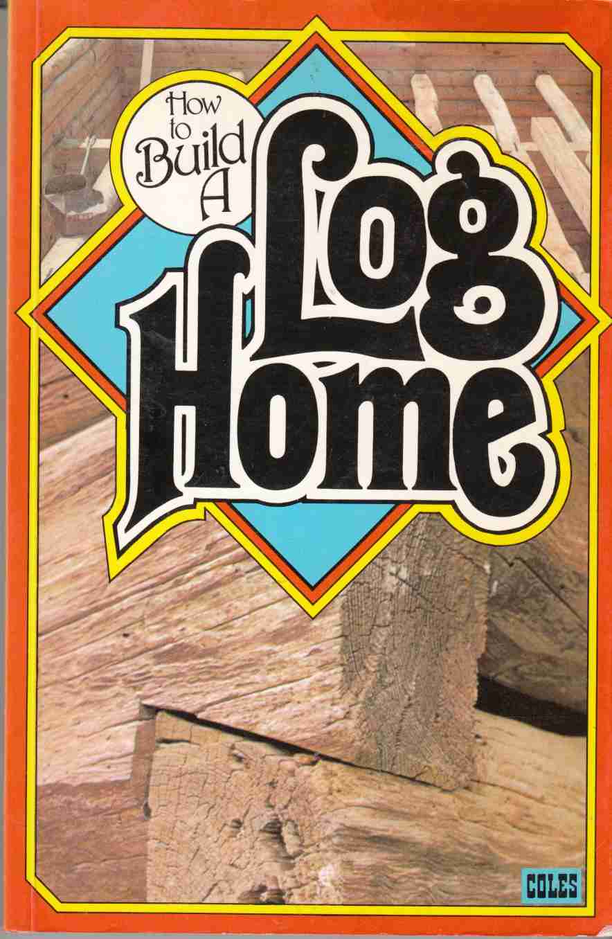 Image for How to Build a Log Home