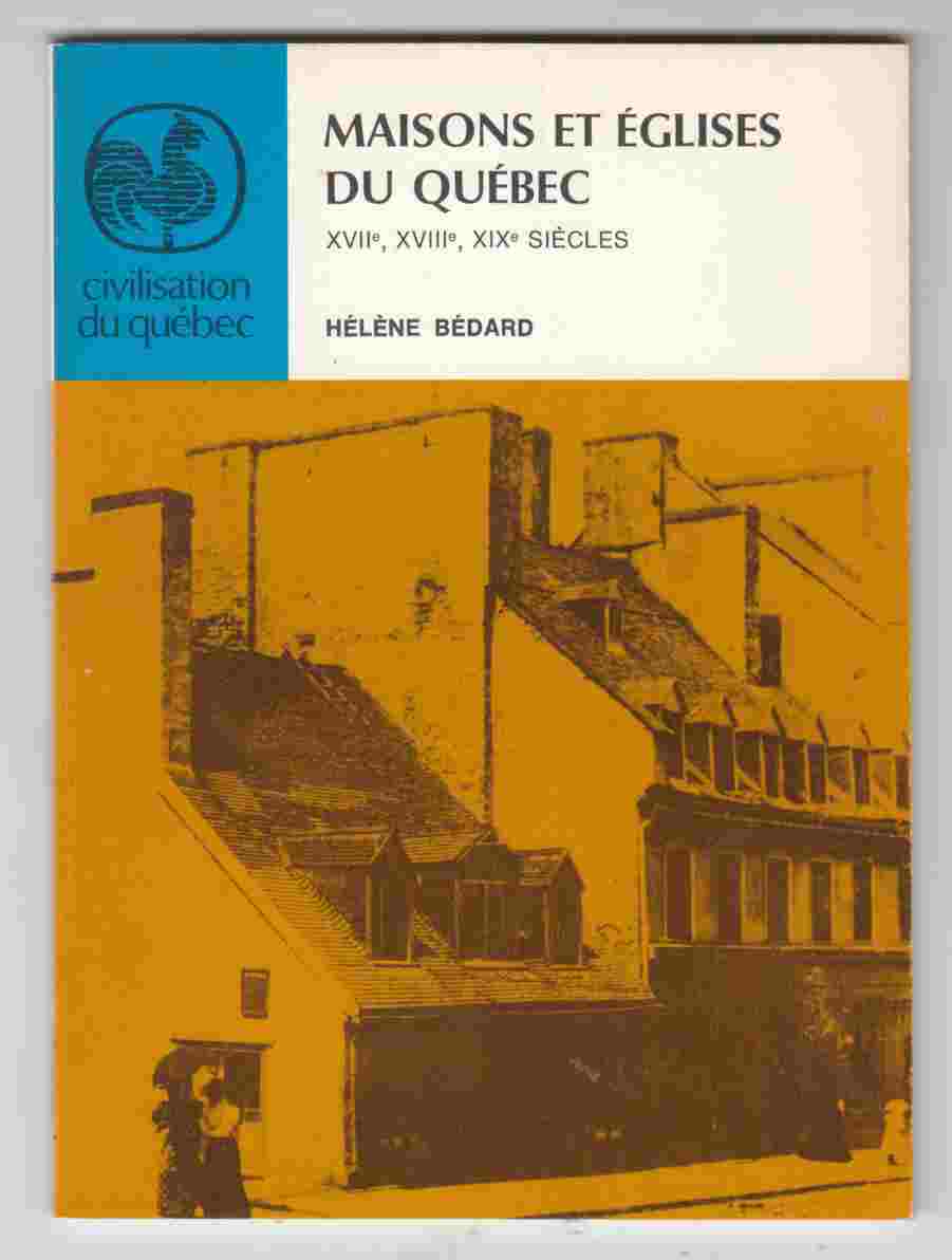 Image for Maisons Et Eglises Du Quebec XVIIe, XVIIIe, XIXe Siecles