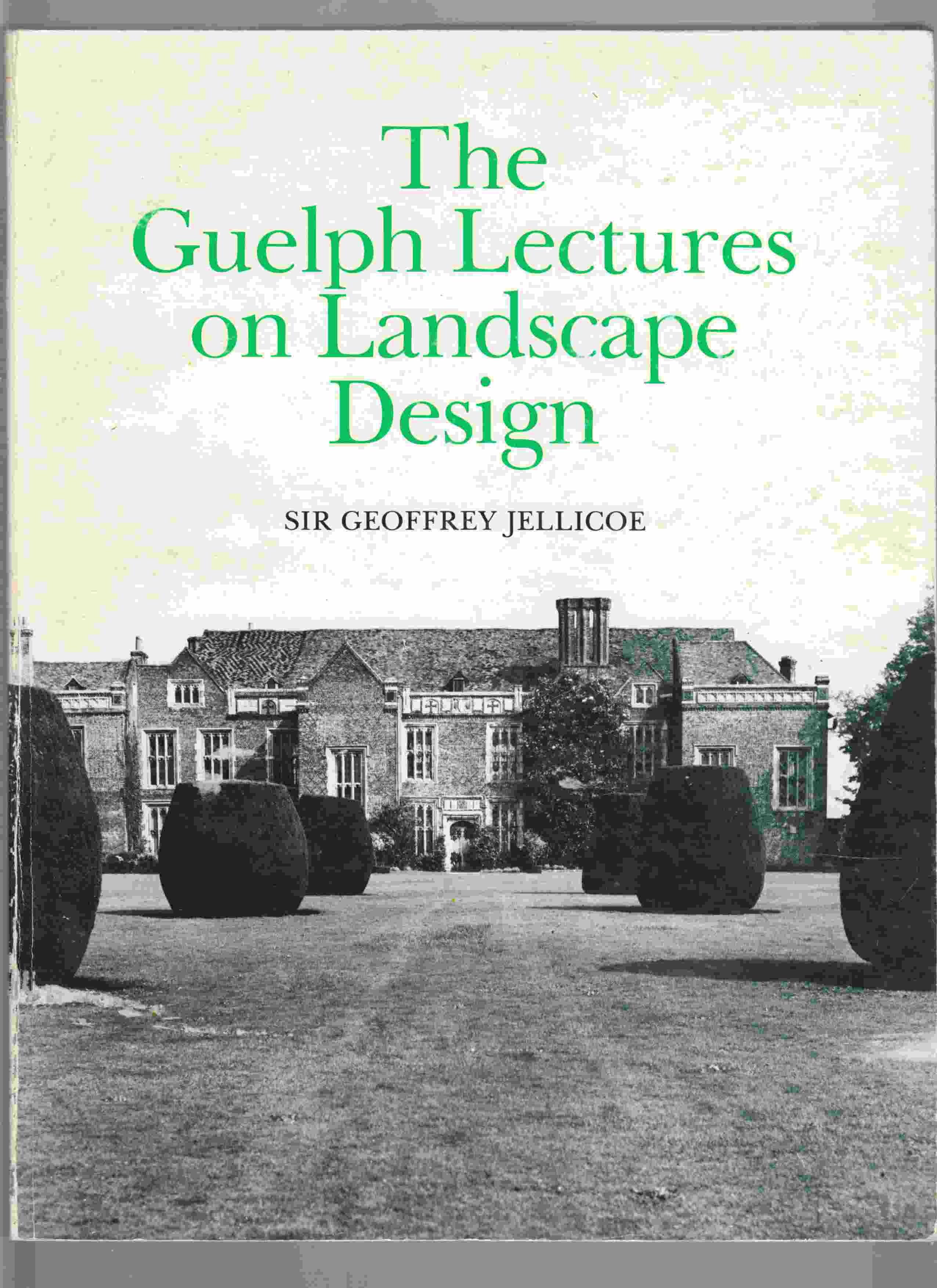 Image for The Guelph Lectures on Landscape Design