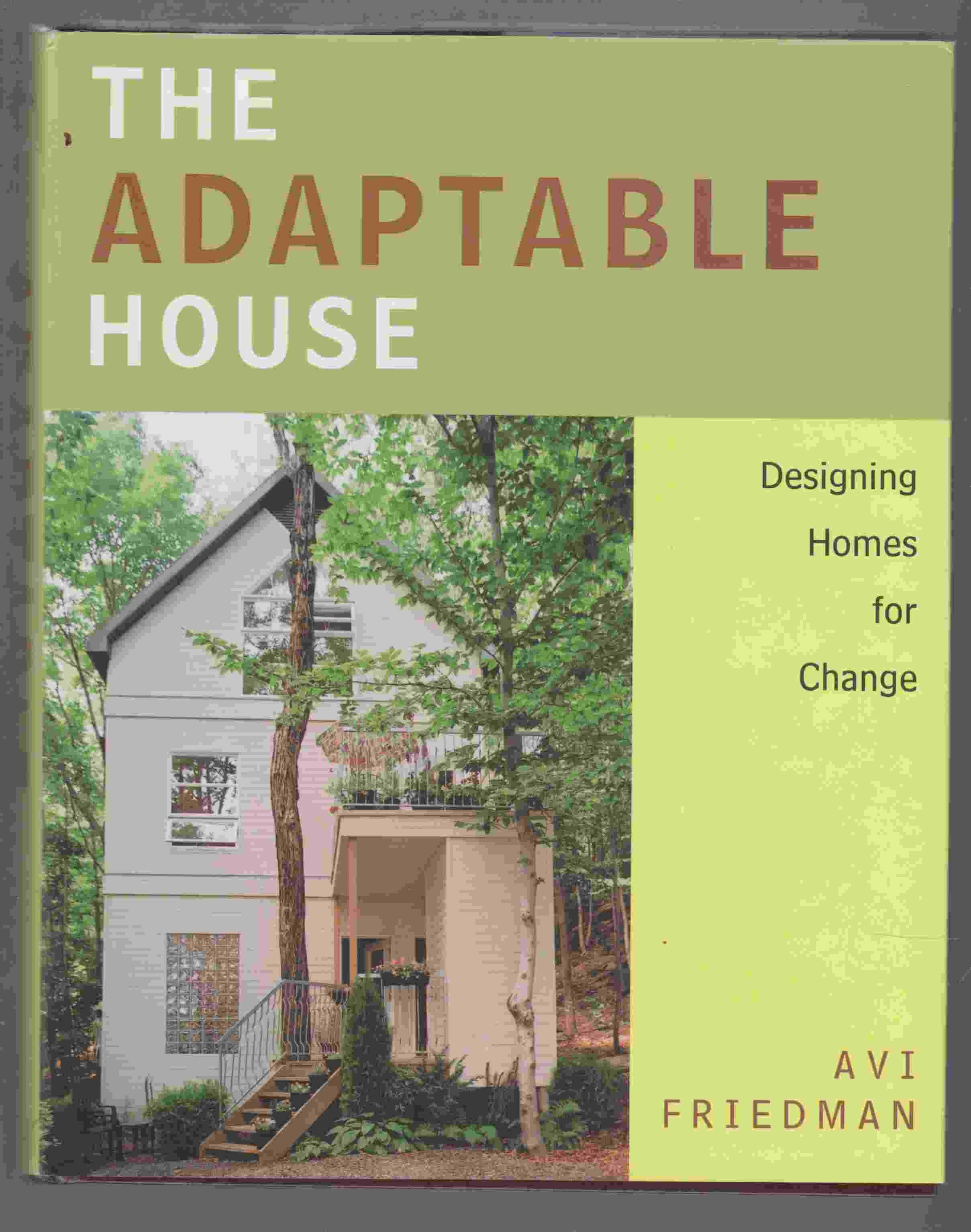 Image for The Adaptable House Designing Homes for Change