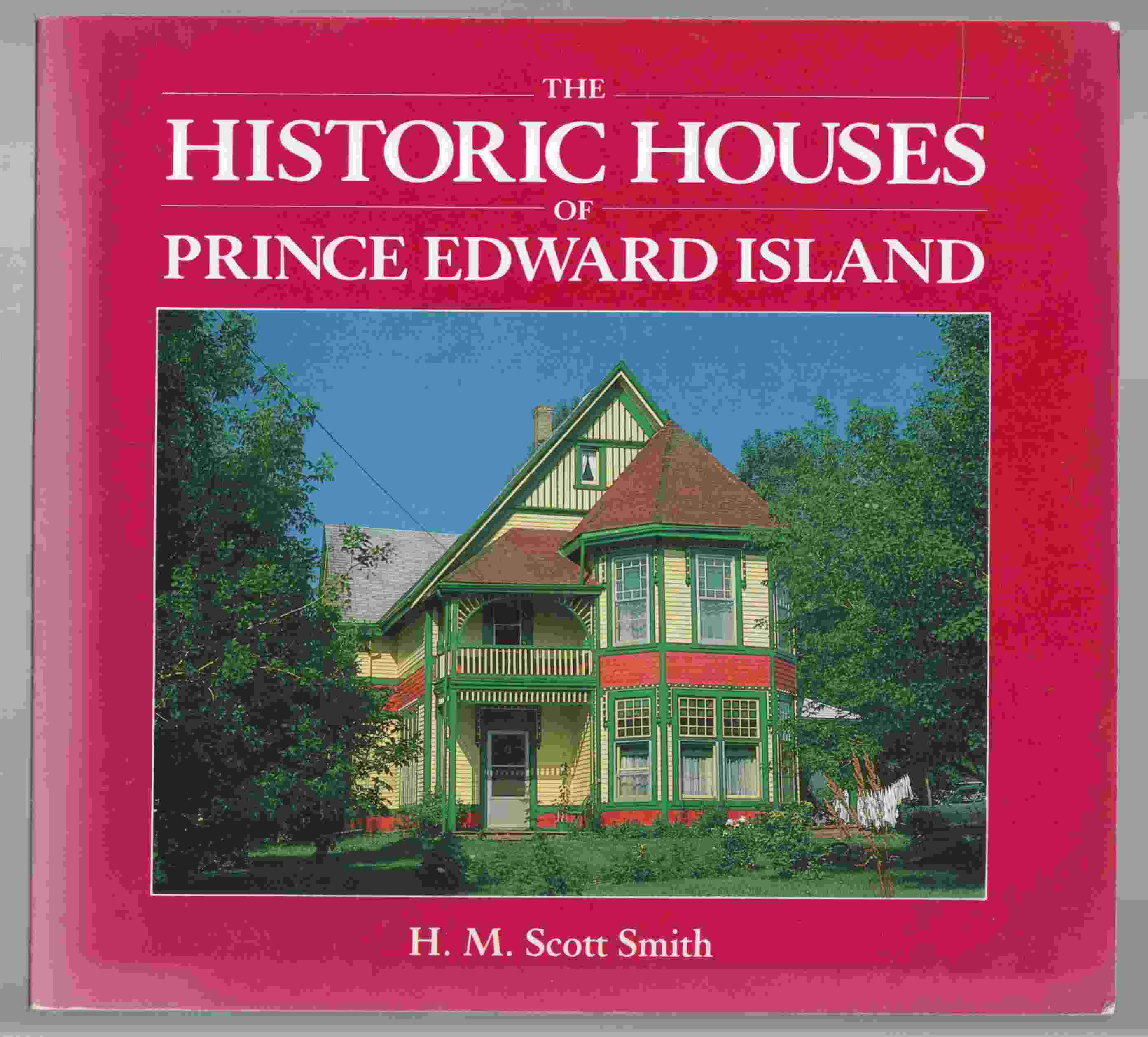Image for The Historic Houses of Prince Edward Island