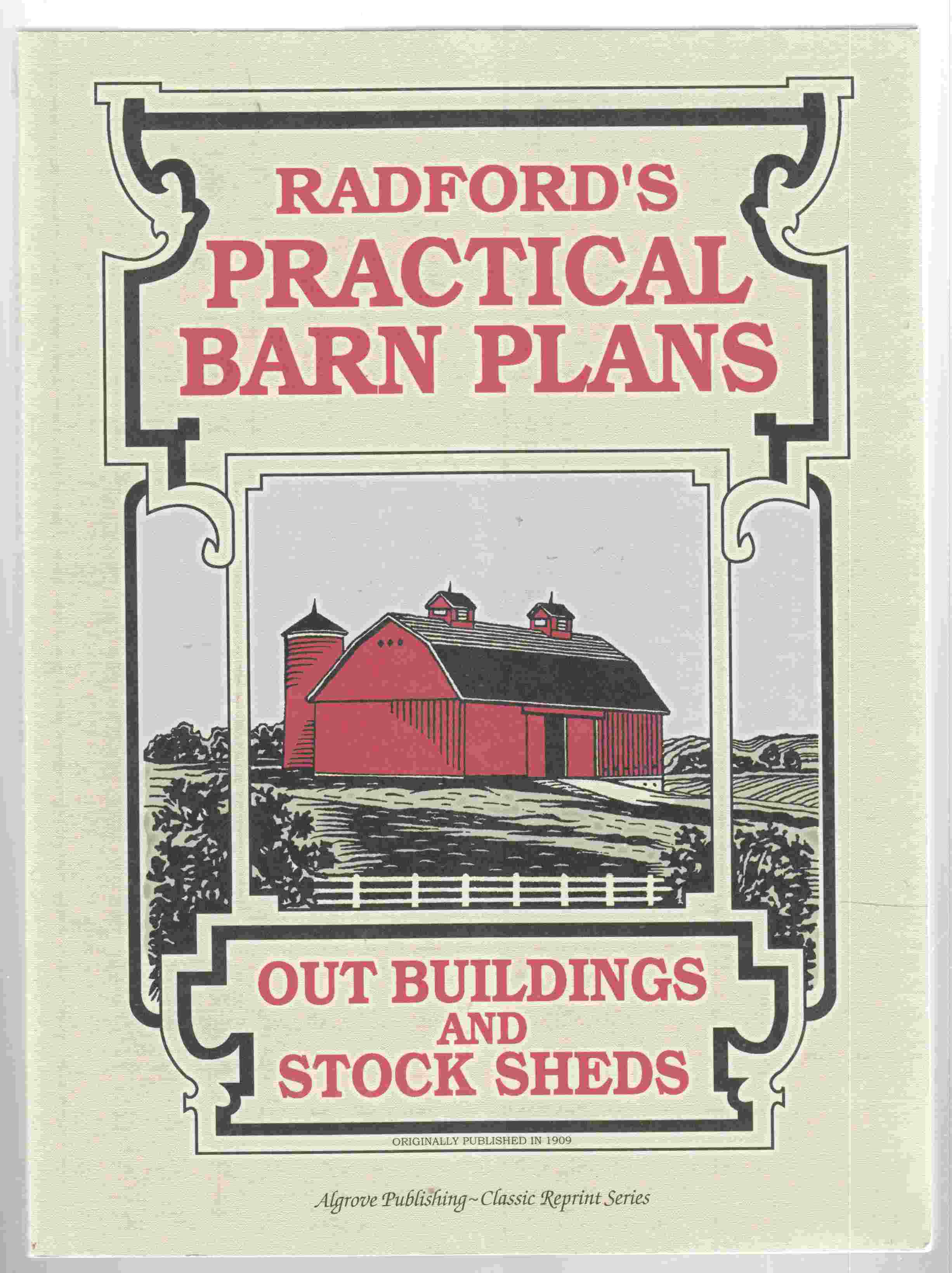 Image for Radford's Practical Barn Plans: Being a Complete Collection of Practical, Economical and Common-Sense Plans of Barbs, out Buildings and Stock Sheds