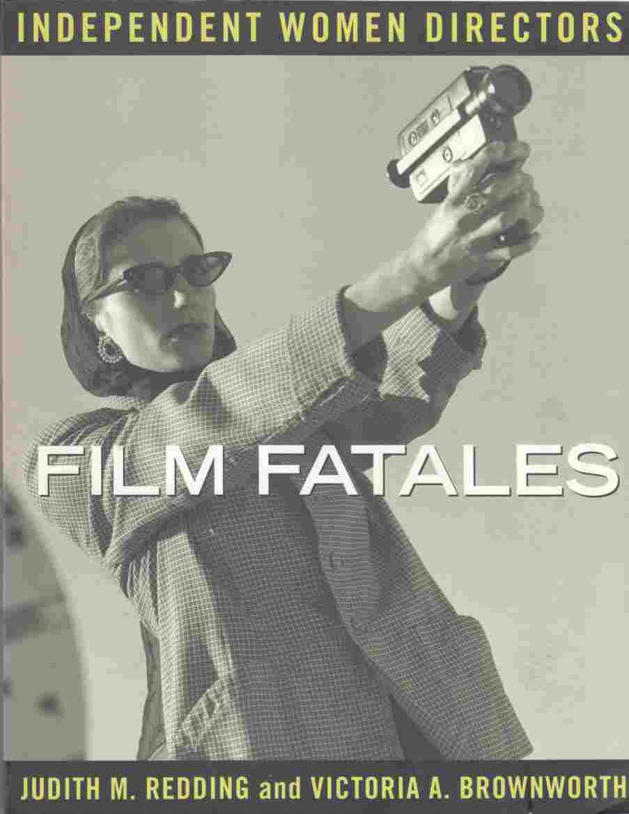 Image for Film Fatales Independent Women Directors