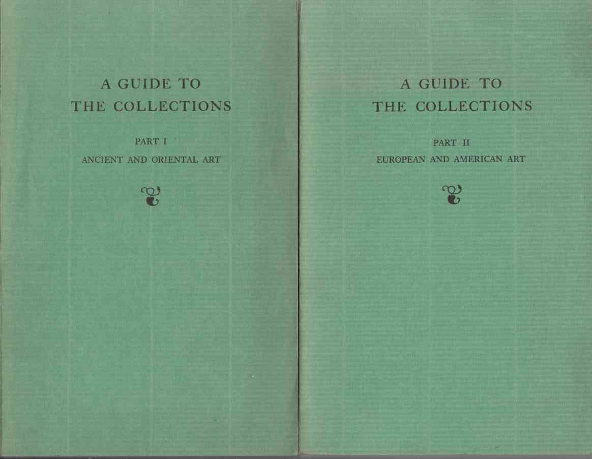 Image for A Guide to the Collections (Part I, Part II) Ancient and Oriental Art, European Art