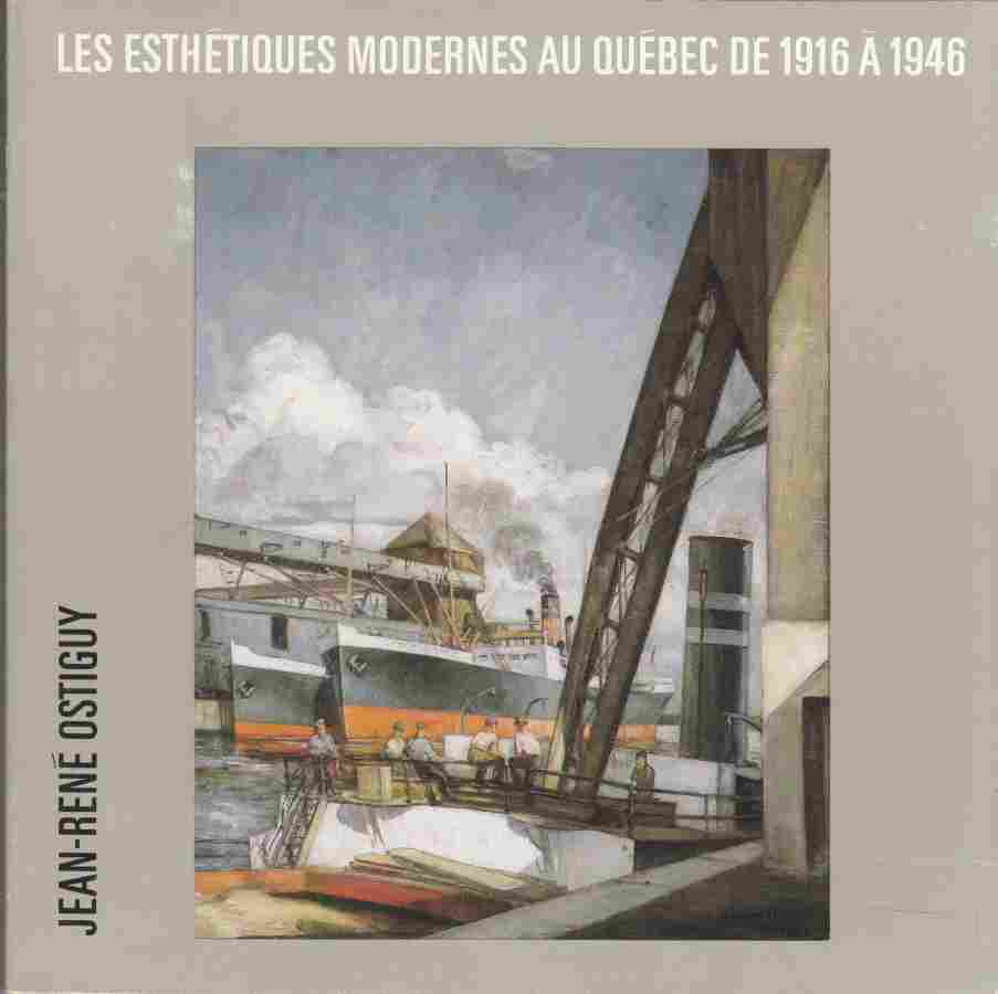 Image for Les Esthetiques Modernes Au Quebec De 1916 a 1946