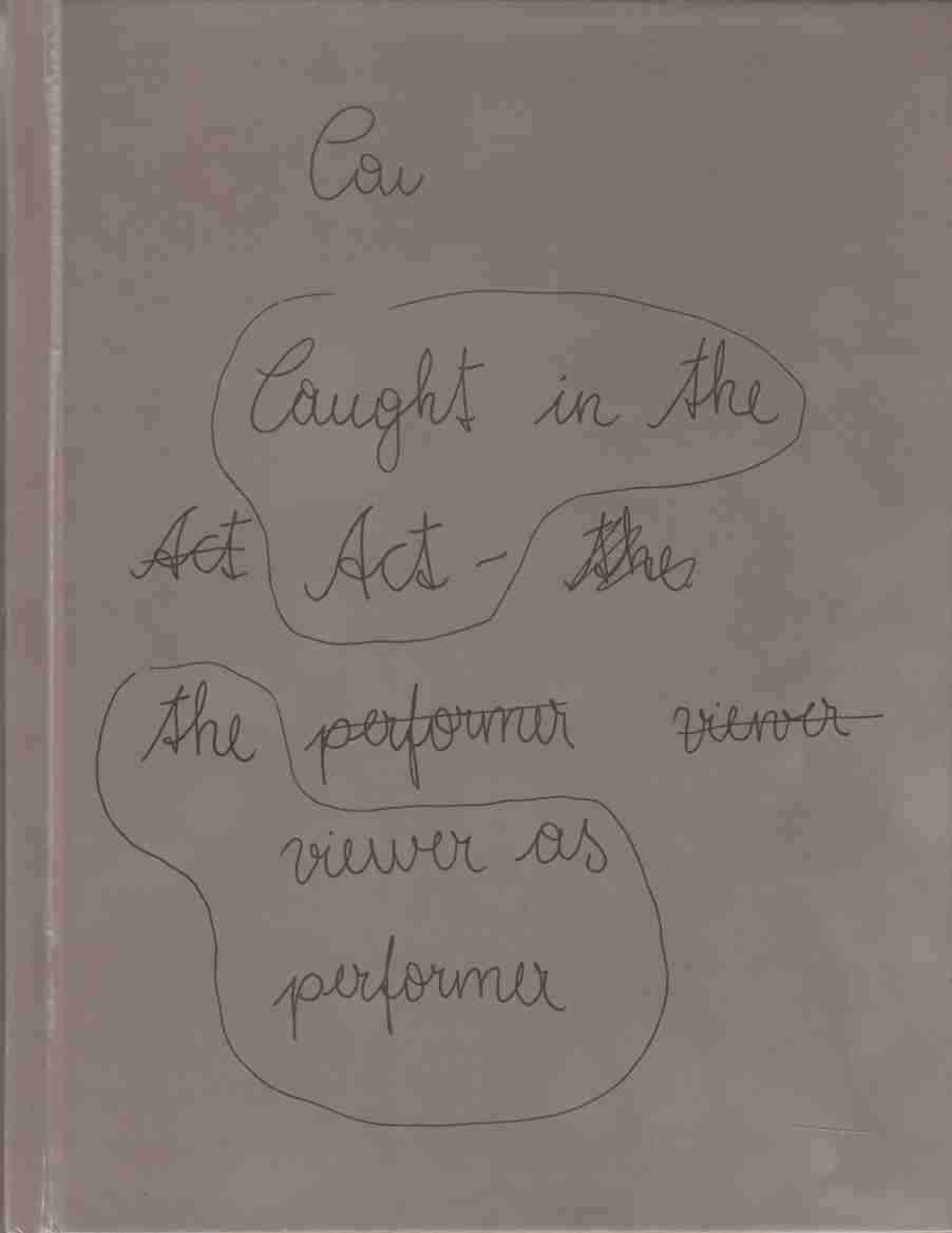 Image for Caught in the Act: The Viewer As Performer
