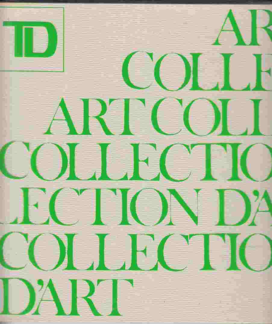 Image for The Toronto Dominion Bank Collection of Canadian Art La Collection D'Art Canadien De La Banque Toronto Dominion