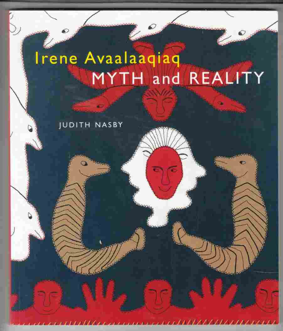 Image for Irene Avaalaaqiaq Myth and Reality