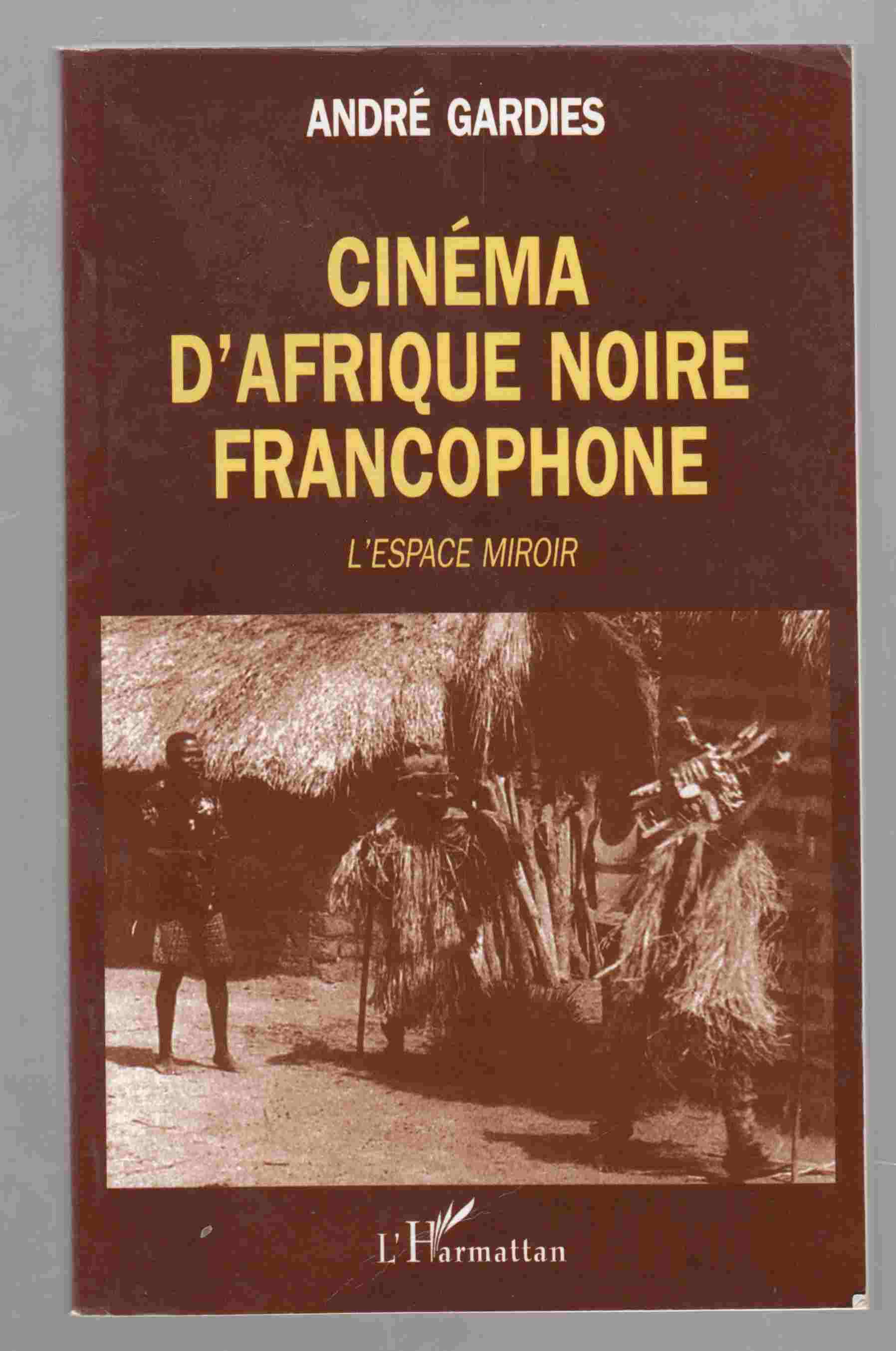 Image for Cinema D'Afrique Noire Francophonie