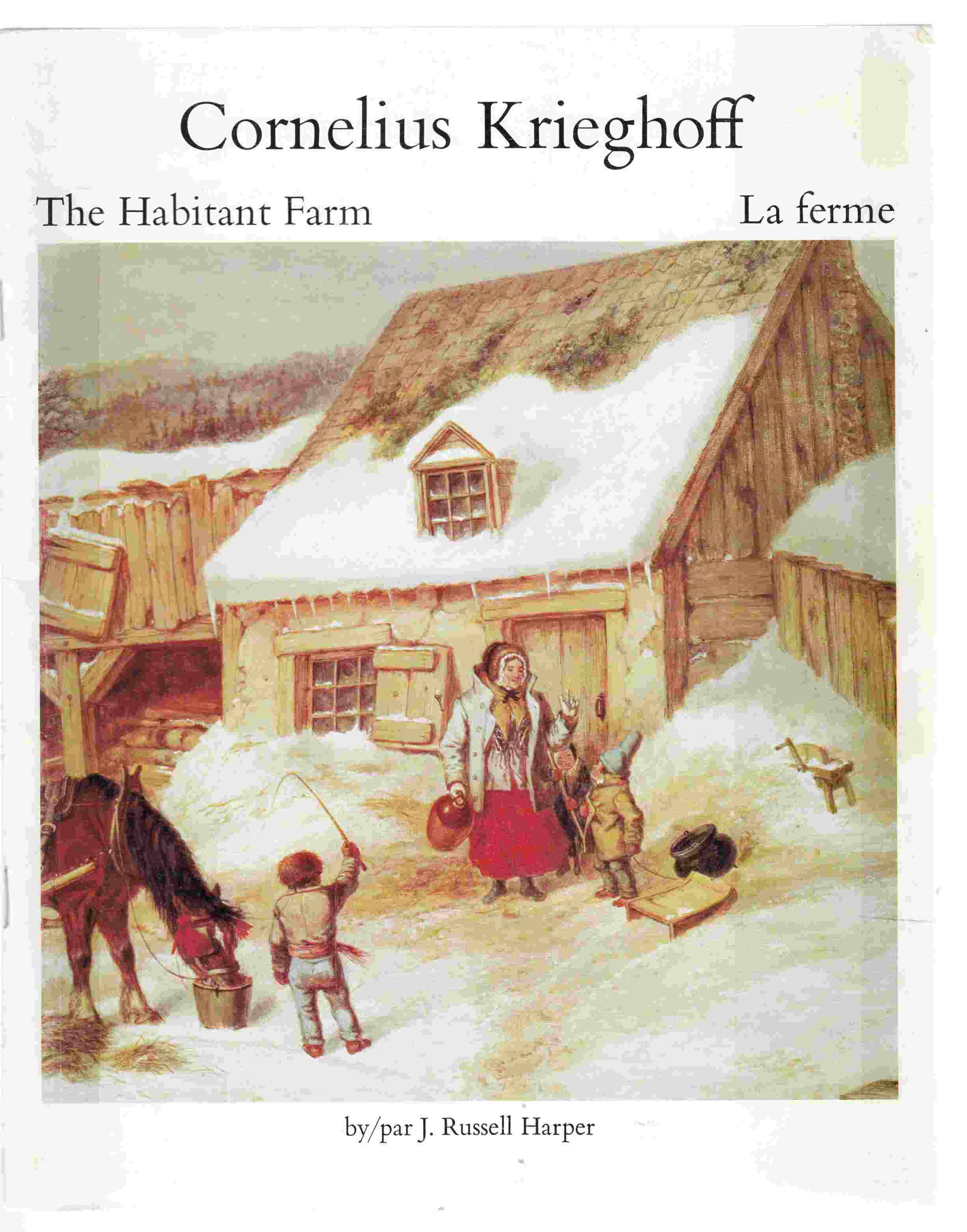 Image for Cornelius Krieghoff The Habitant Farm : La Ferme