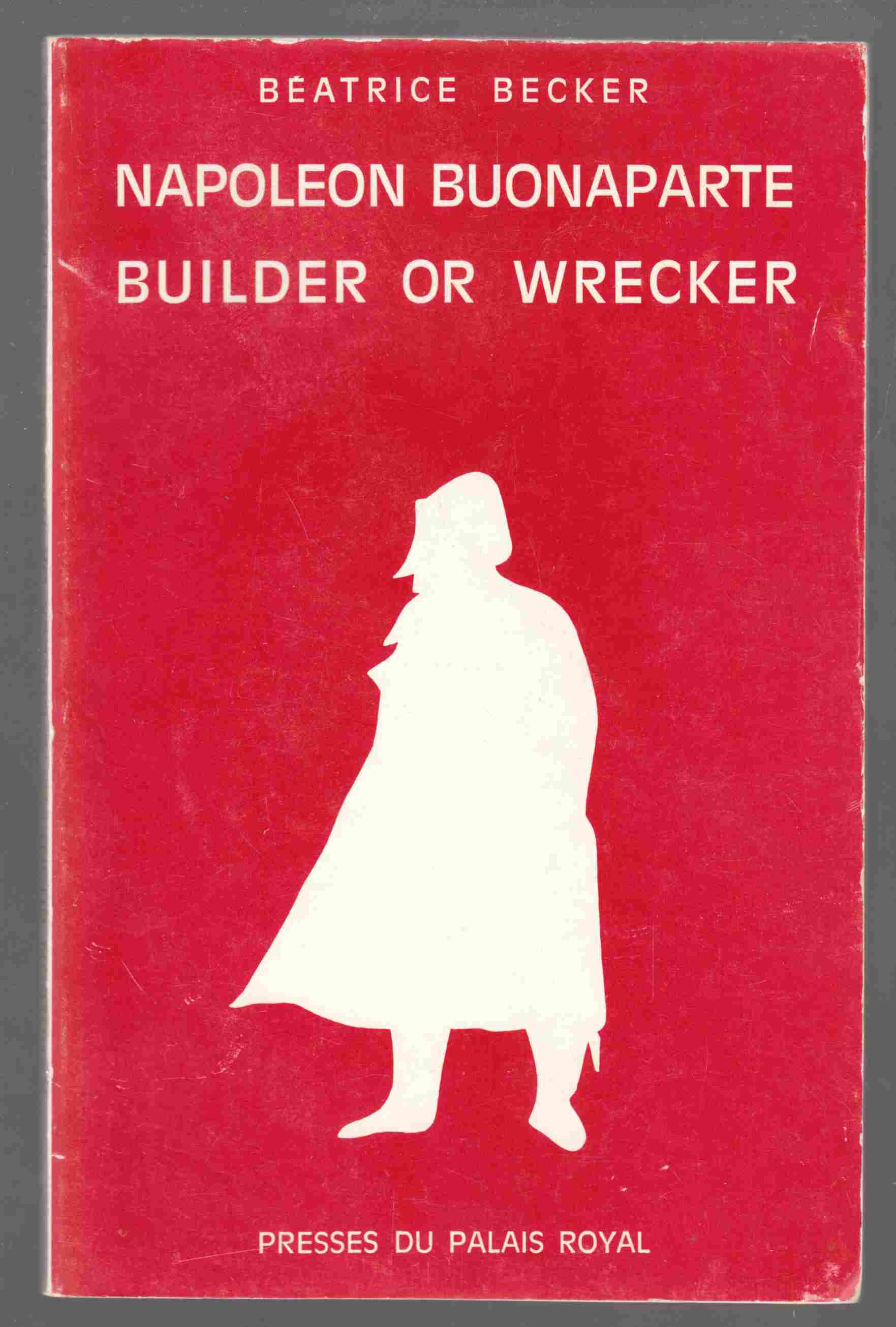 Image for Napoleon Buonaparte Builder or Wrecker