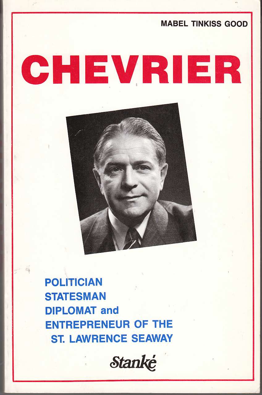 Image for Chevrier: Politician, Statesman, Diplomat and Entrepreneur of the St. Lawrence Seaway