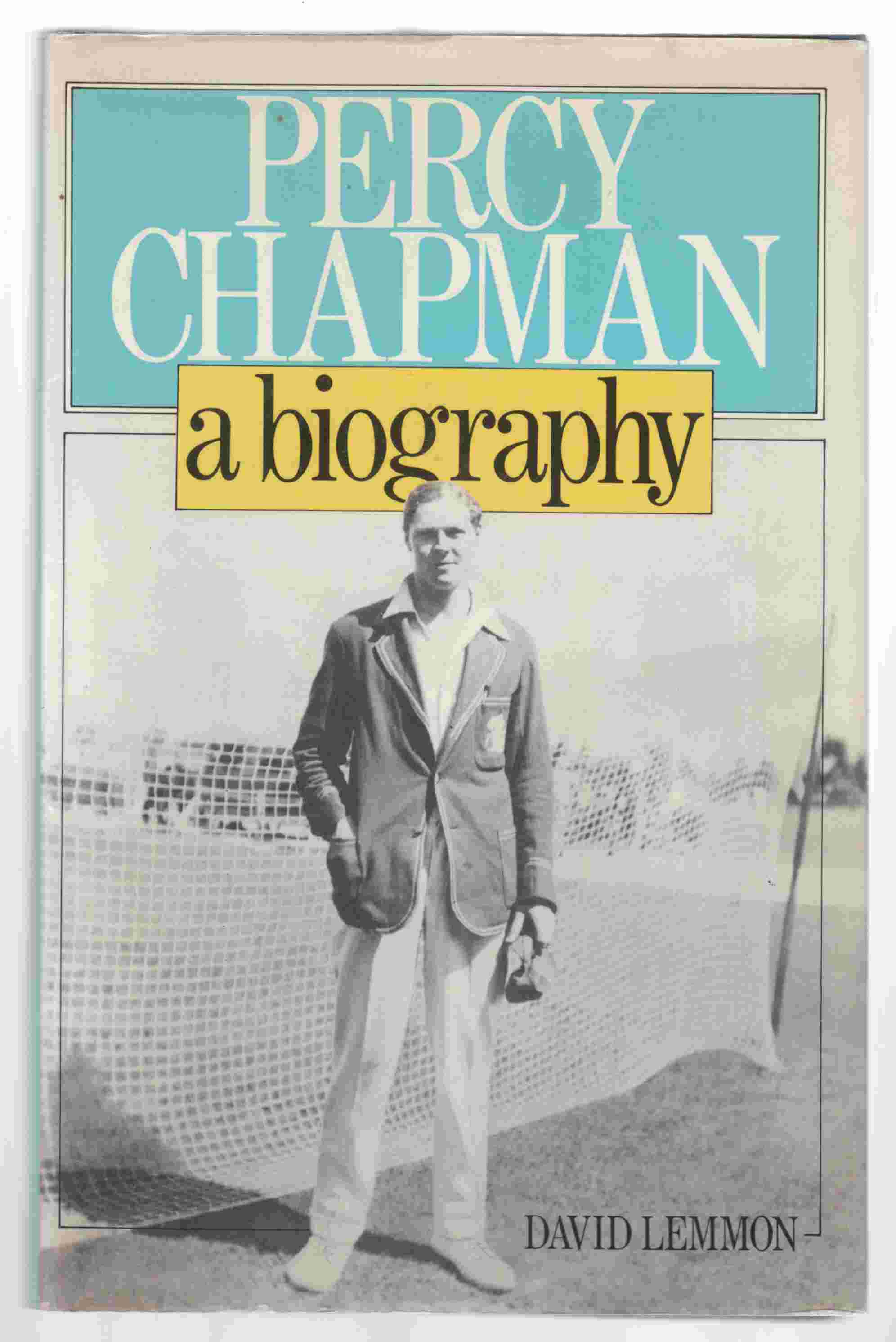 Image for Percy Chapman A Biography