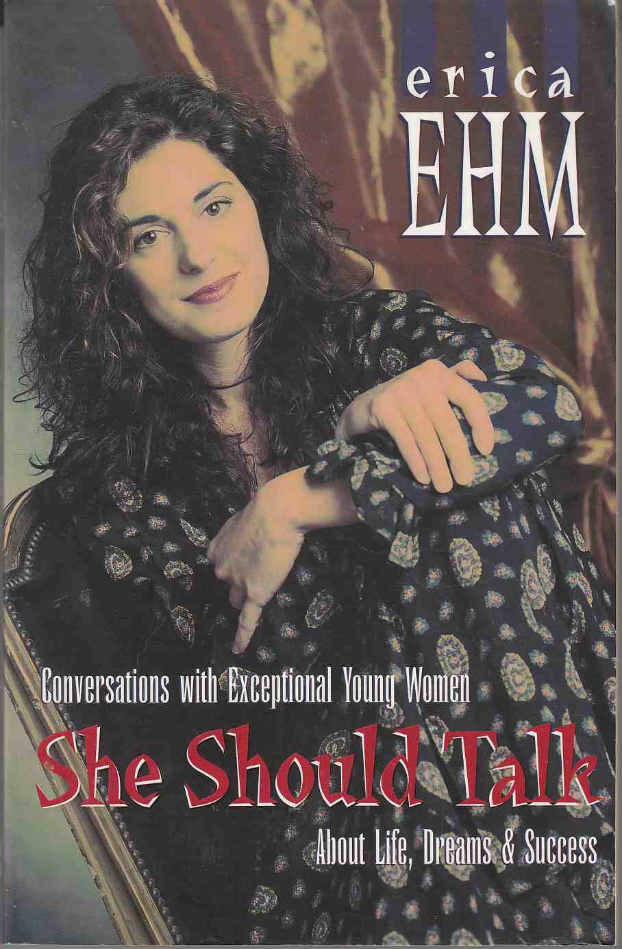 Image for She Should Talk Conversations with Exceptional Young Women about Life, Dreams & Success