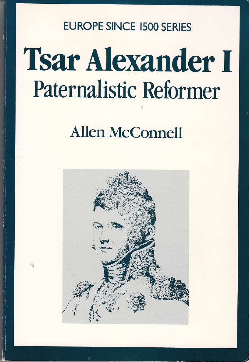 Image for Tsar Alexander I Paternalistic Reformer