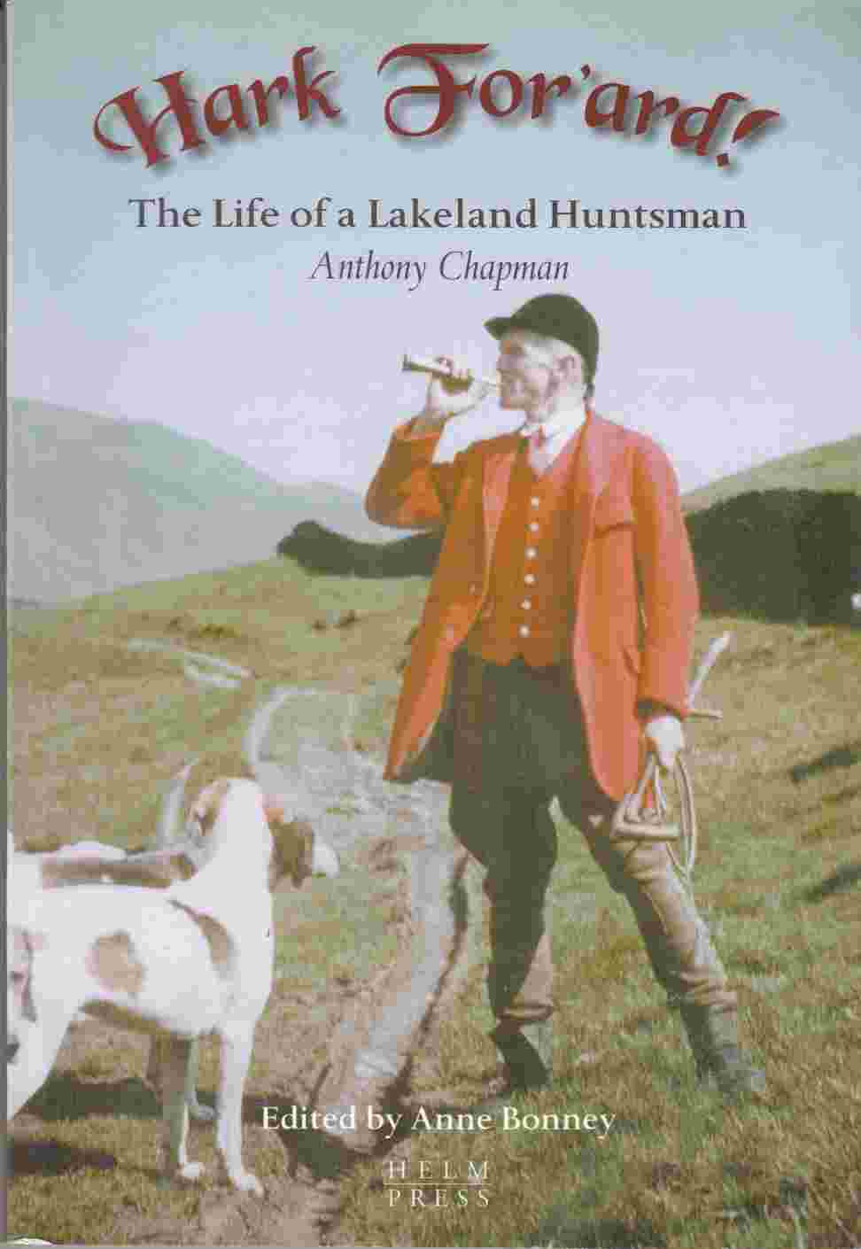 Image for Hark For'ard! The Life of a Lakeland Huntsman