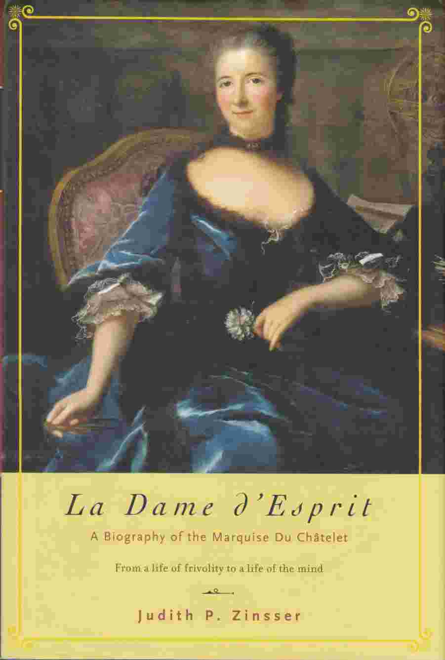 Image for La Dame D'Esprit: A Biography of the Marquise Du Châtelet