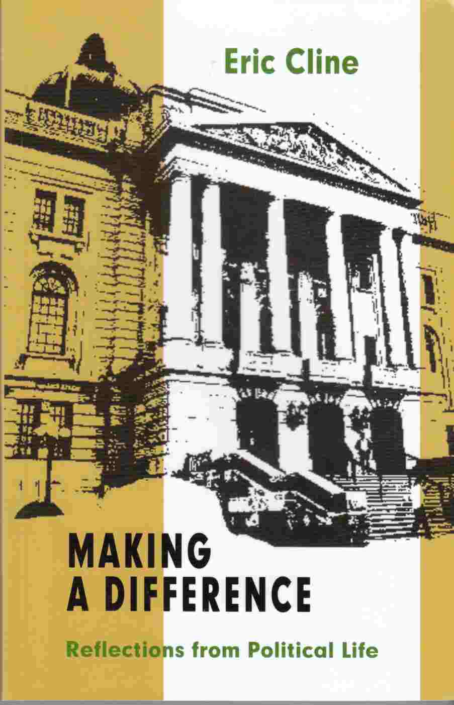 Image for Making a Difference: Reflections from a Political Life