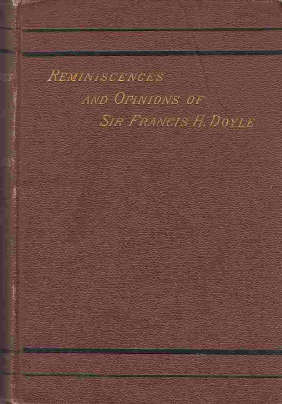 Image for Reminiscences and Opinions of Sir Francis Hastings Doyle 1813-1885