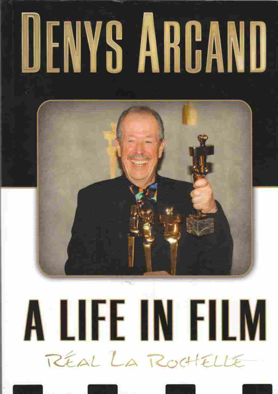 Image for Denys Arcand A Life in Film