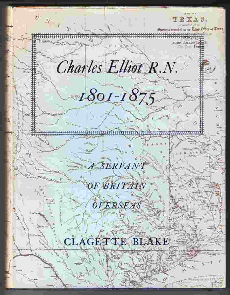 Image for Charles Elliot R. N. 1901-1875 A Servant of Britain Overseas