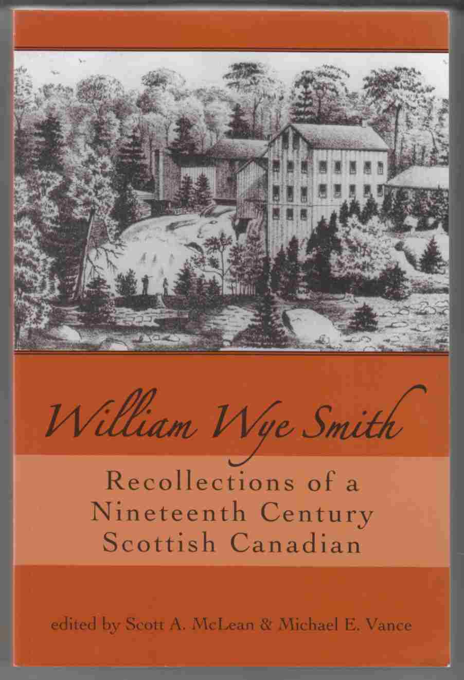 Image for William Wye Smith: Recollections of a Nineteenth Century Scottish Canadian