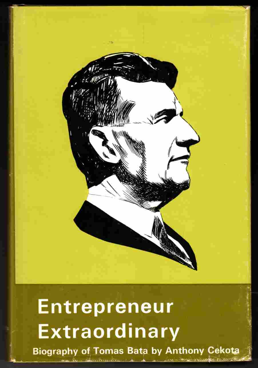 Image for Entrepreneur Extraordinary The Biography of Thomas Bata