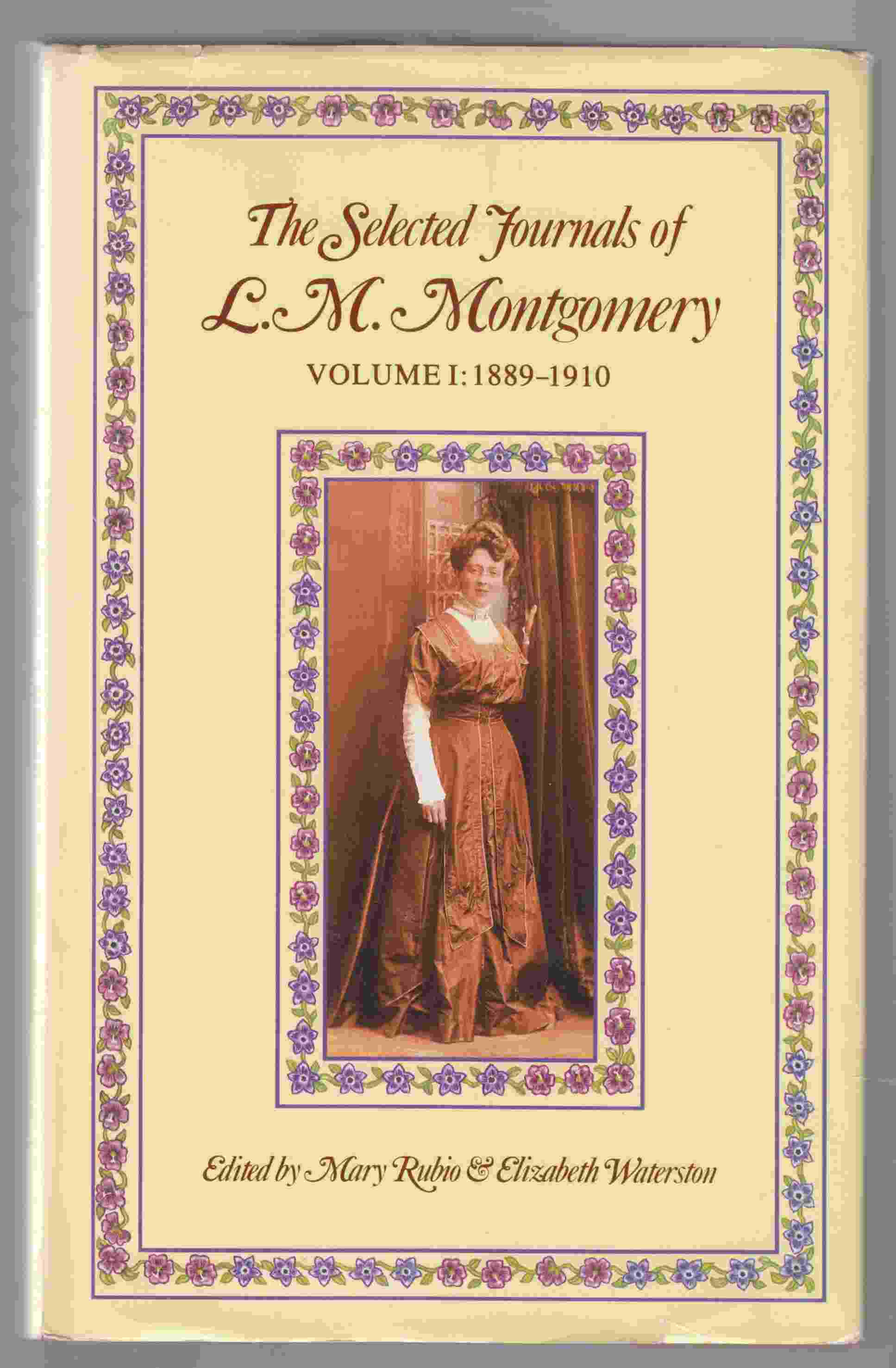 Image for The Selected Journals of L. M. Montgomery Volume I: 1889-1910