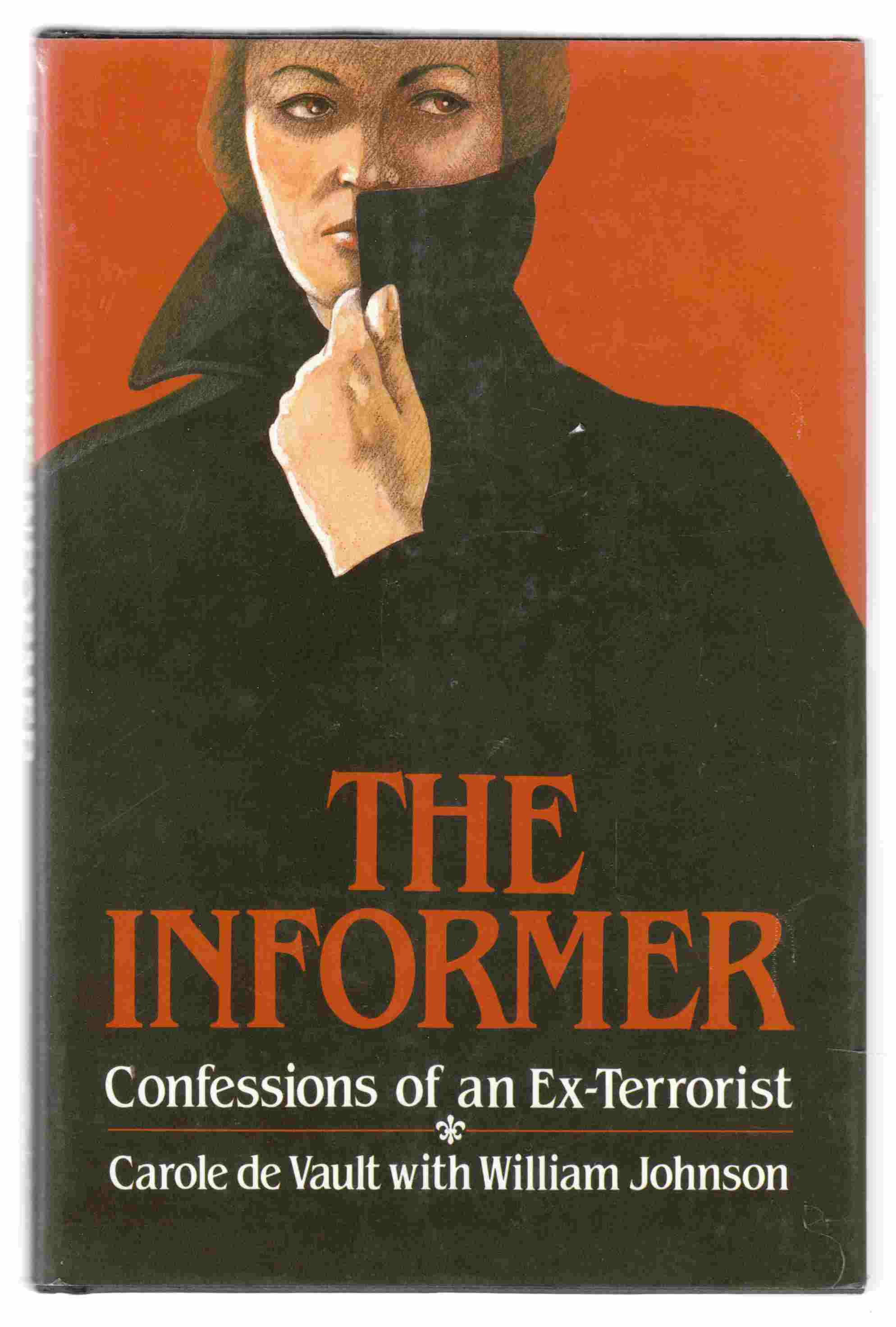 Image for The Informer Confessions of an Ex-Terrorist