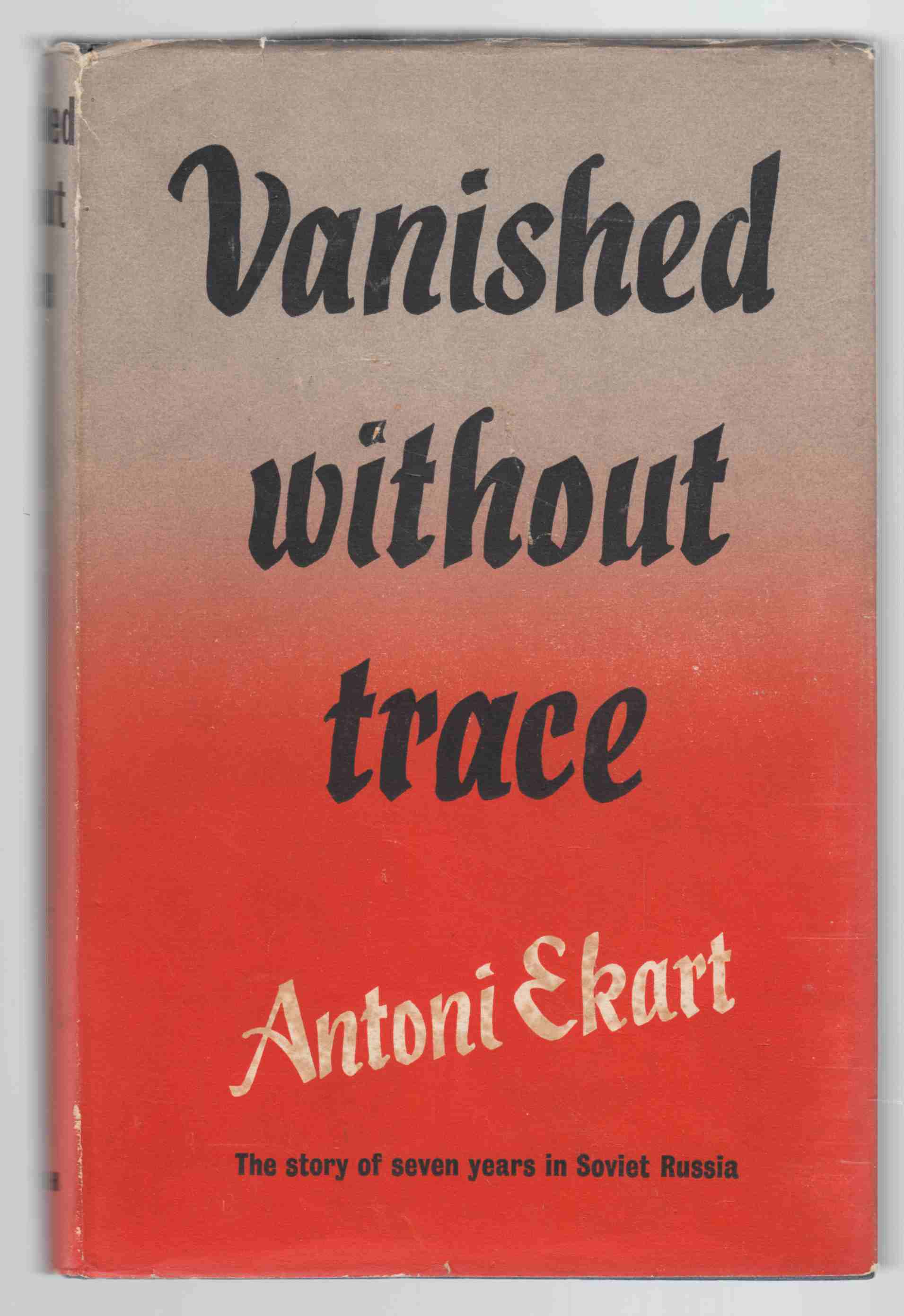 Image for Vanished Without Trace The Story of Seven Years in Soviet Russia