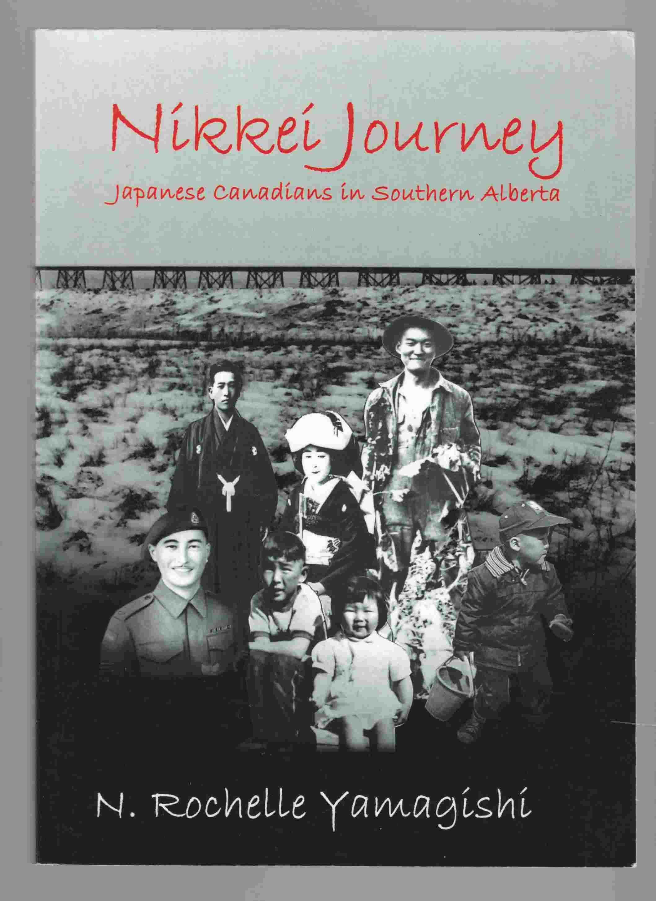 Image for Nikkei Journey Japanese Canadians in Southern Alberta