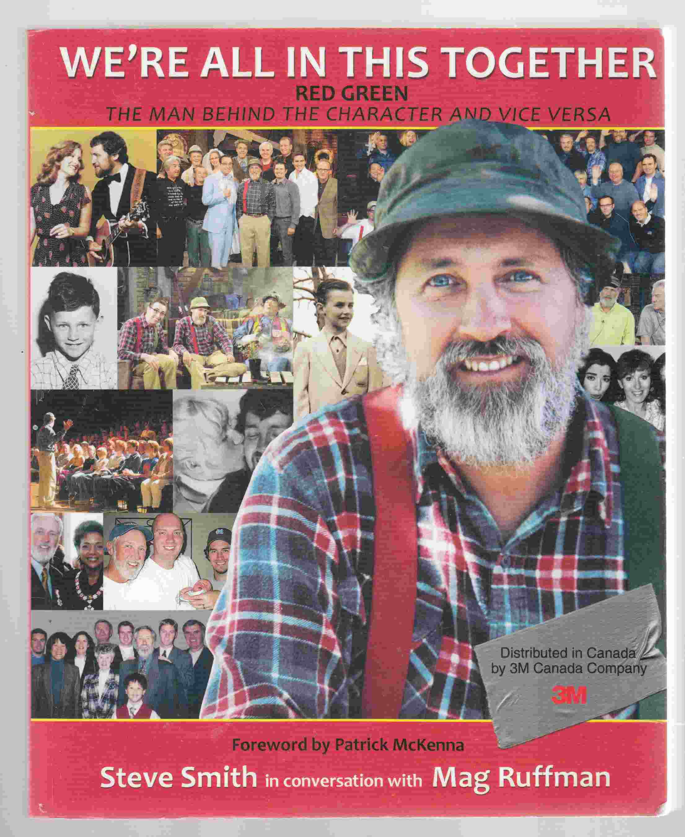 Image for We're all in This Together - Red Green The Man Behind the Character and Vice Versa